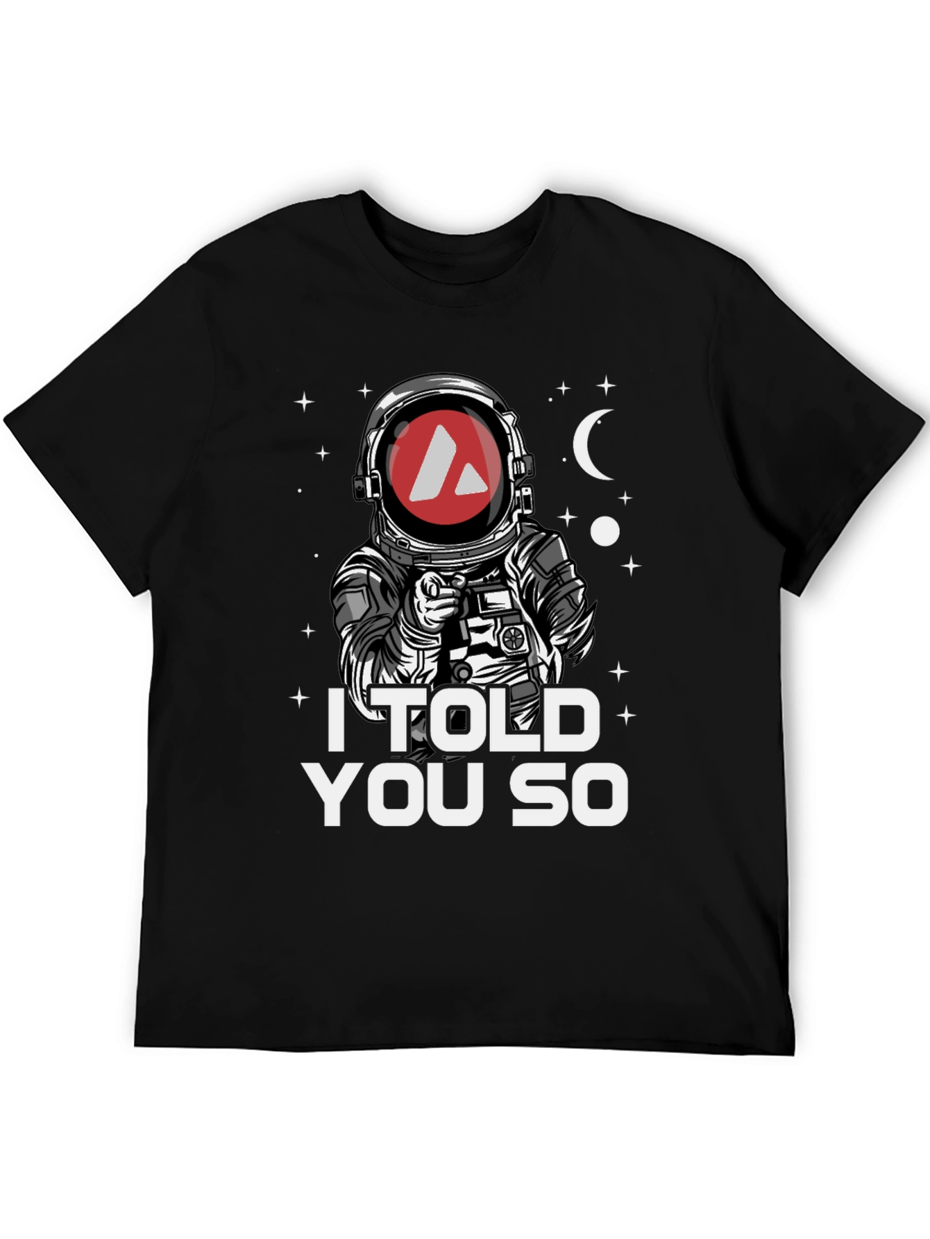 I Told You So Astronaut Graphic Tee