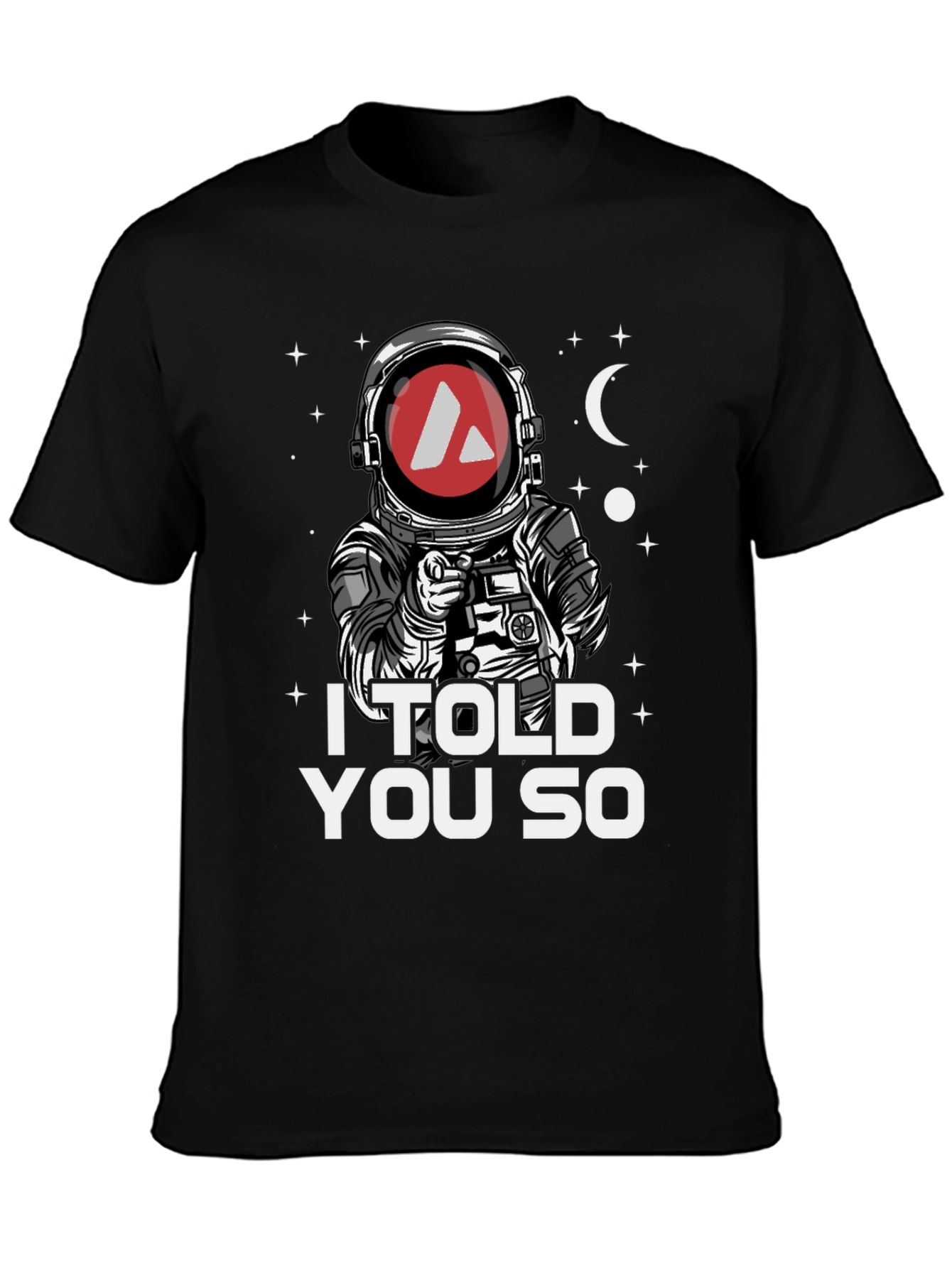 I Told You So Astronaut Graphic Tee