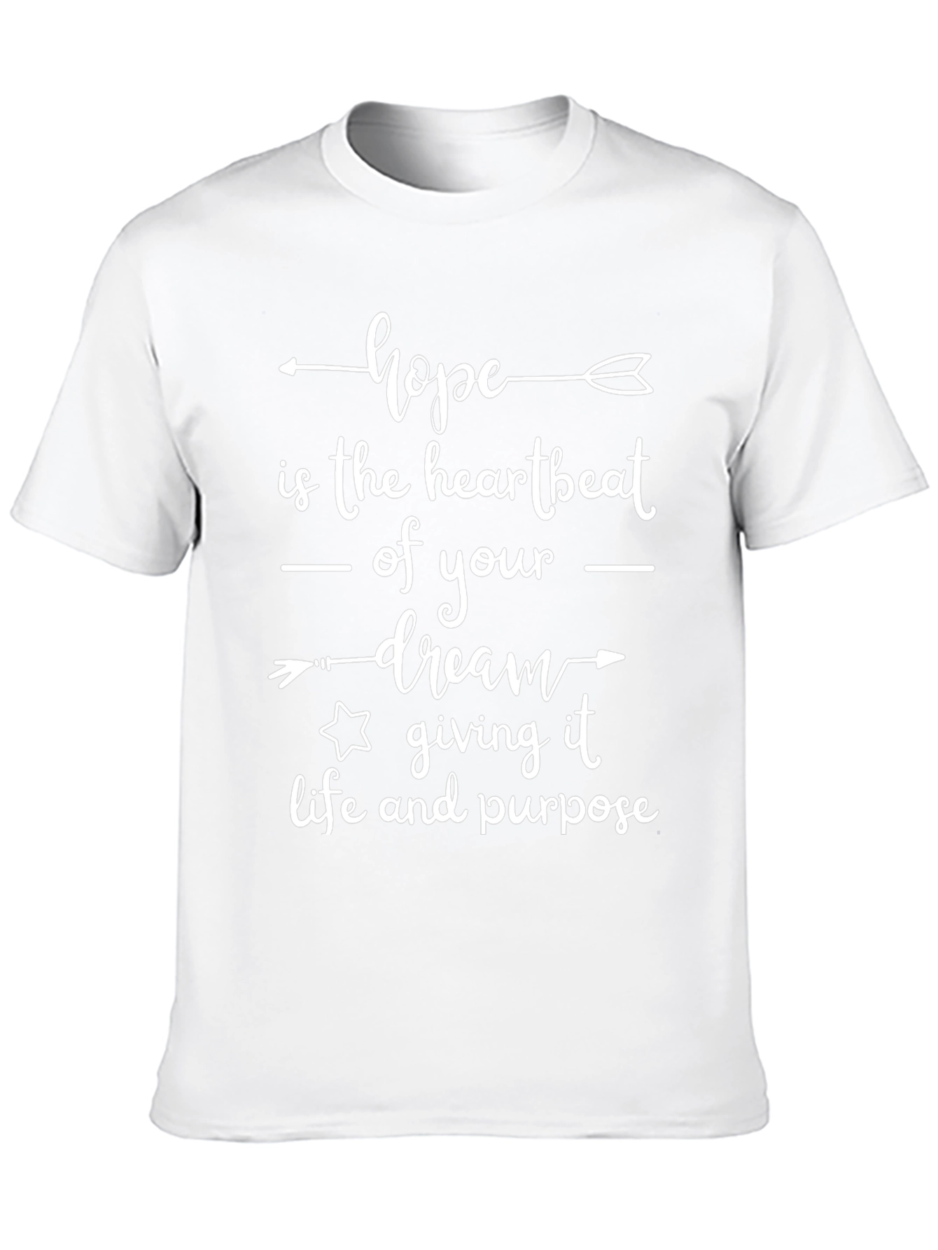 Hope Dream Life Purpose T-Shirt
