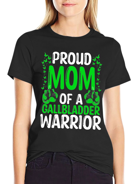 Proud Mom Gallbladder Warrior T-Shirt