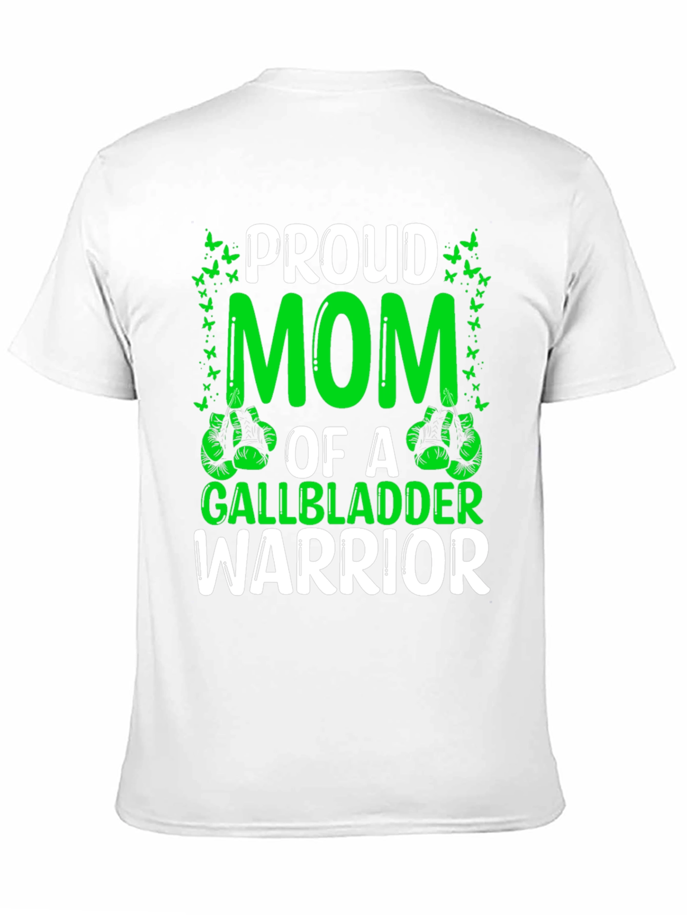 Proud Mom Gallbladder Warrior T-Shirt