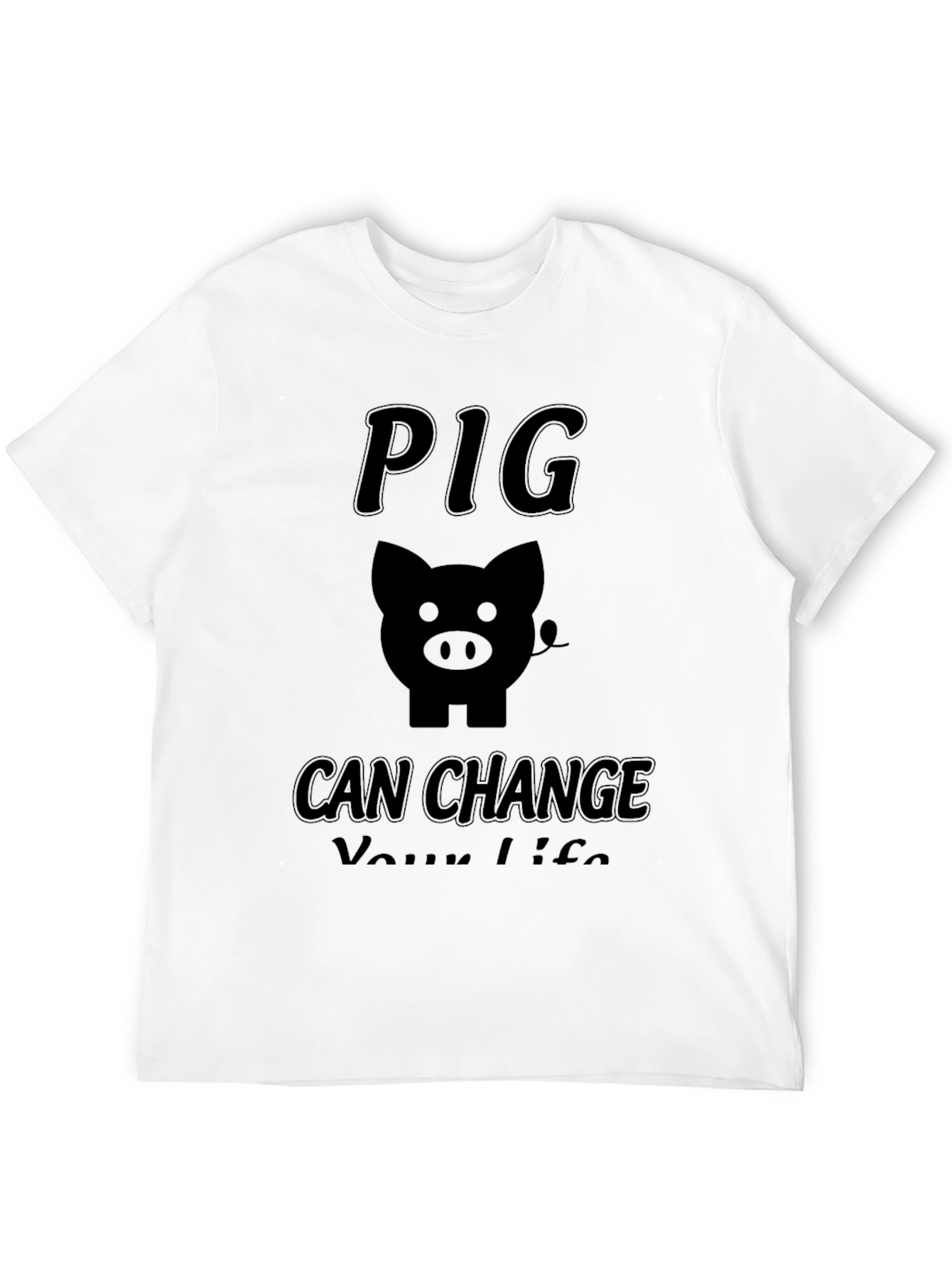 Pig Can Change Your Life Black T-Shirt