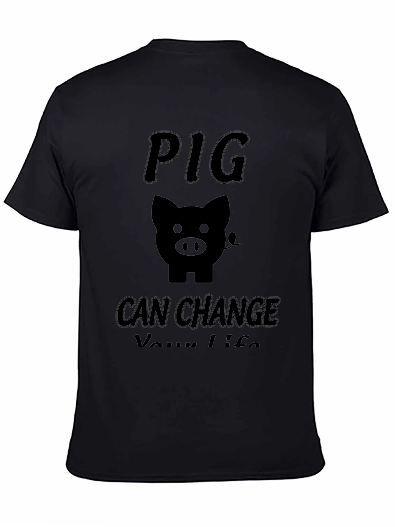 Pig Can Change Your Life Black T-Shirt