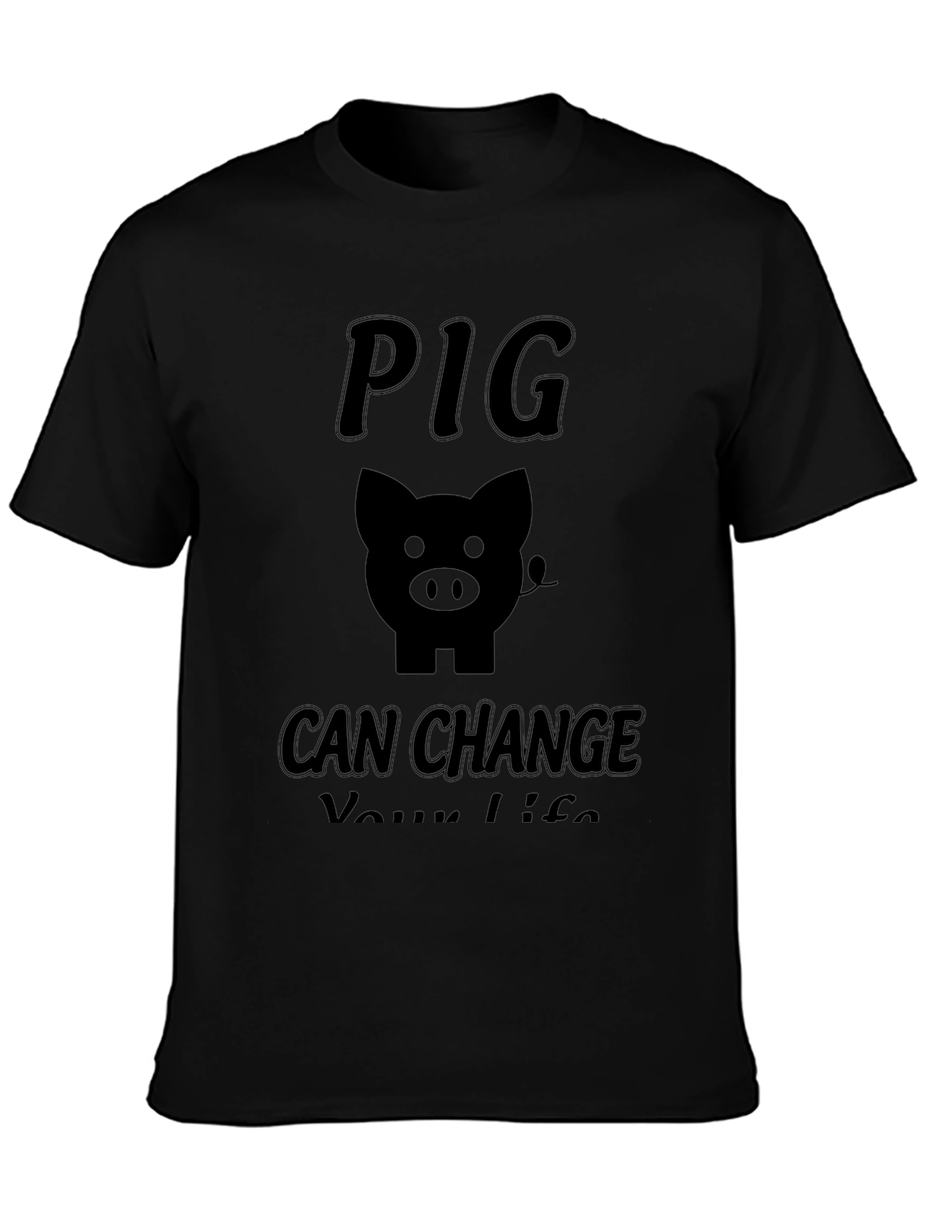 Pig Can Change Your Life Black T-Shirt