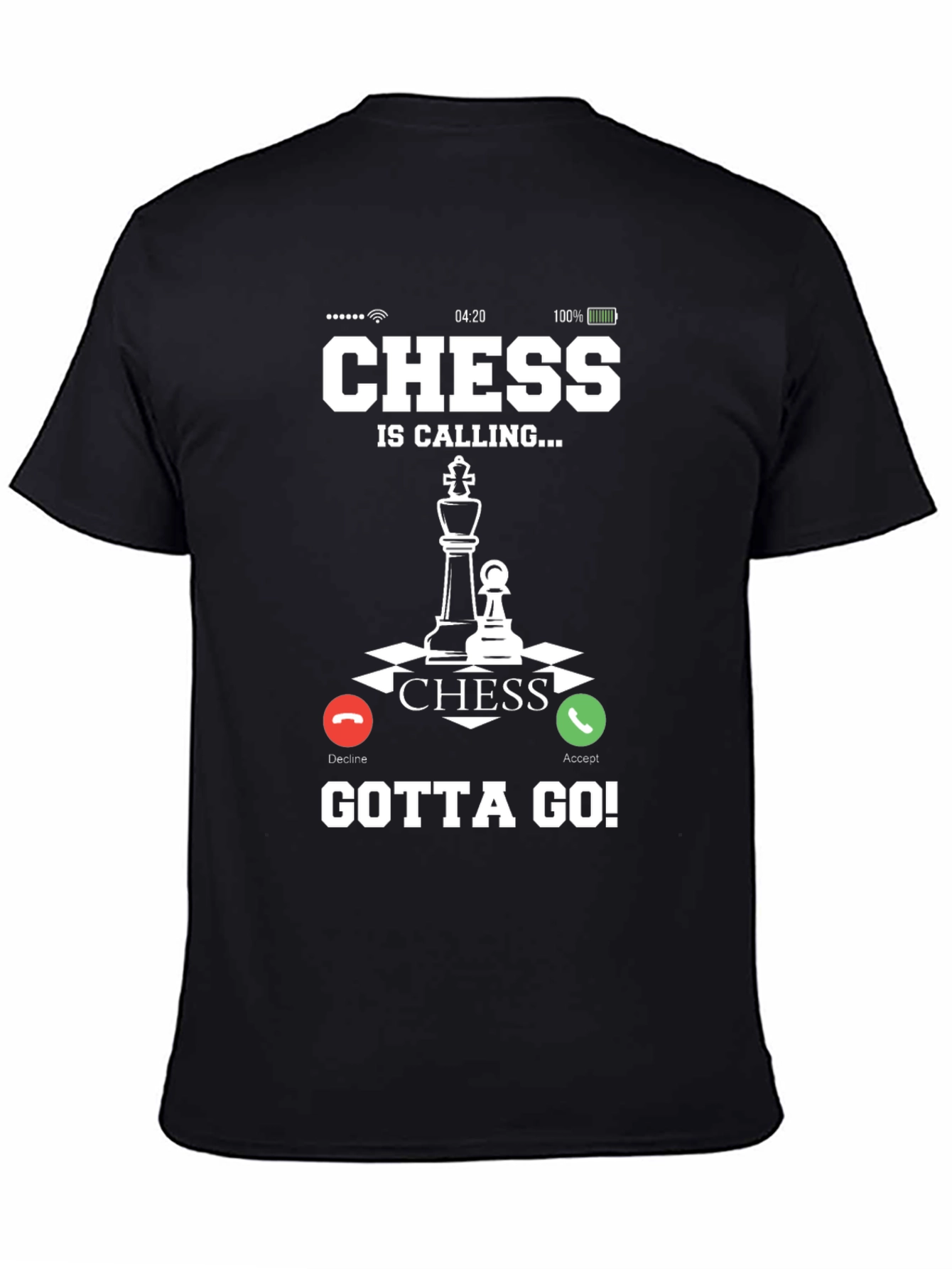 Chess Is Calling T-Shirt - Gotta Go!