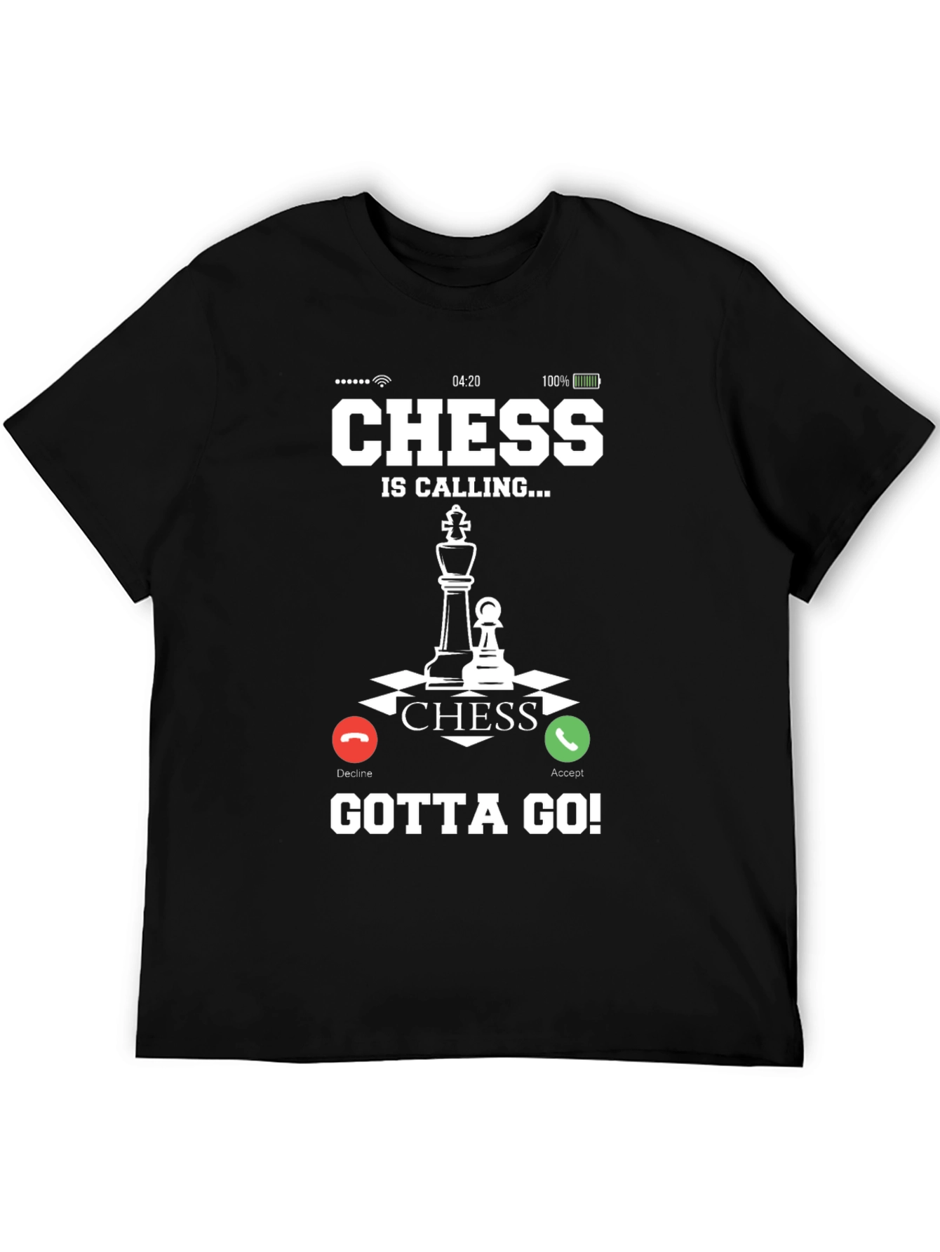 Chess Is Calling T-Shirt - Gotta Go!