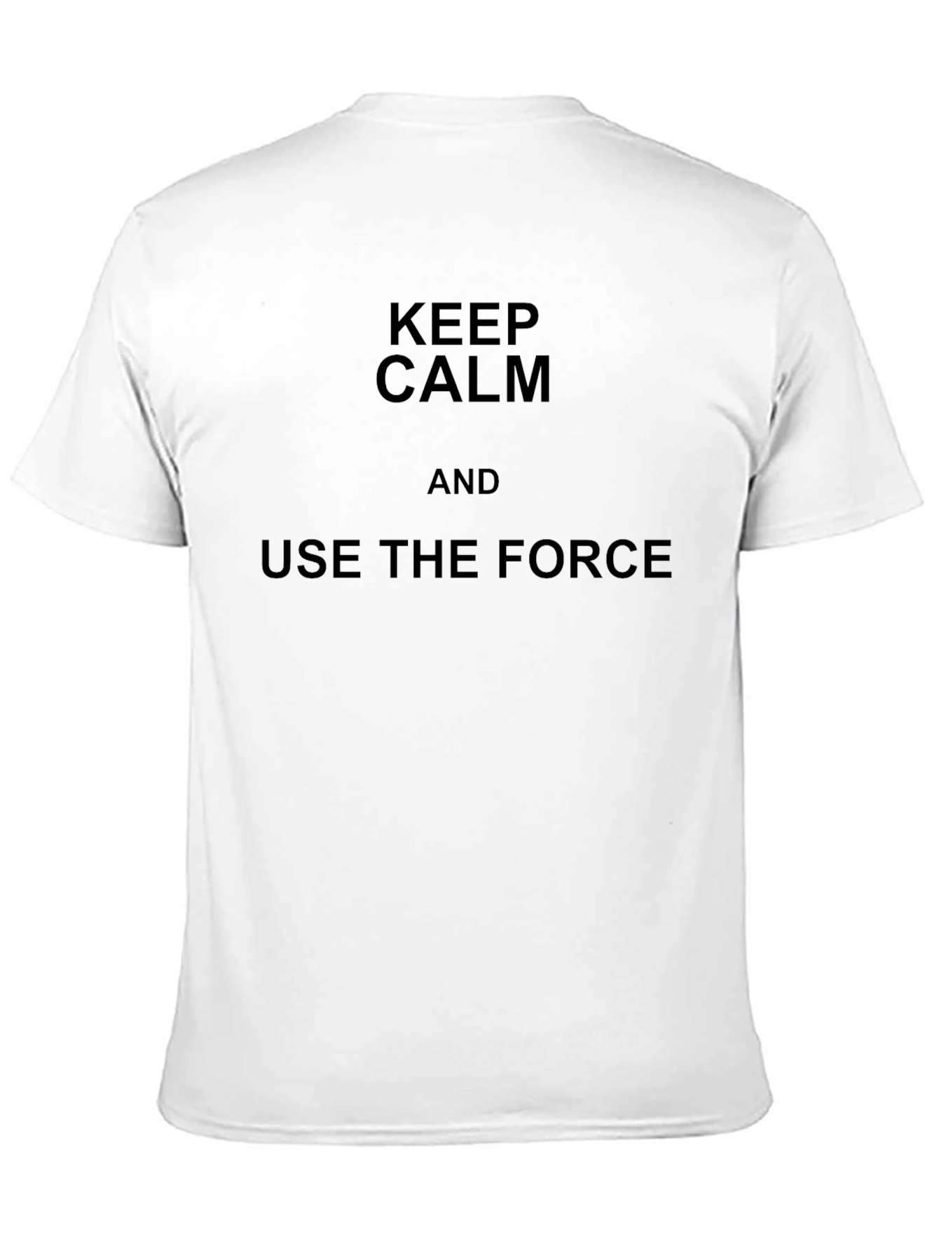 Keep Calm Use The Force T-Shirt
