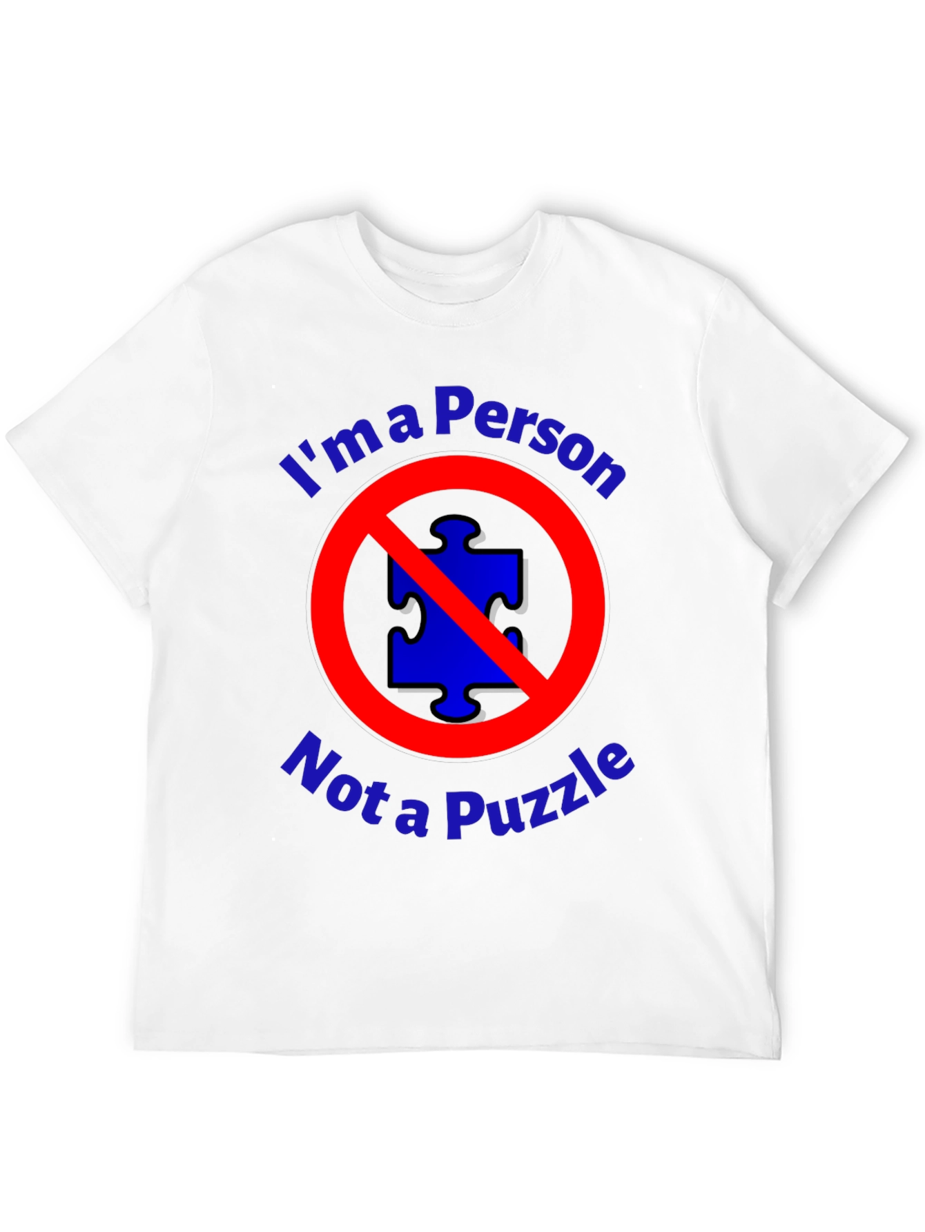 Im a Person Not a Puzzle T-Shirt