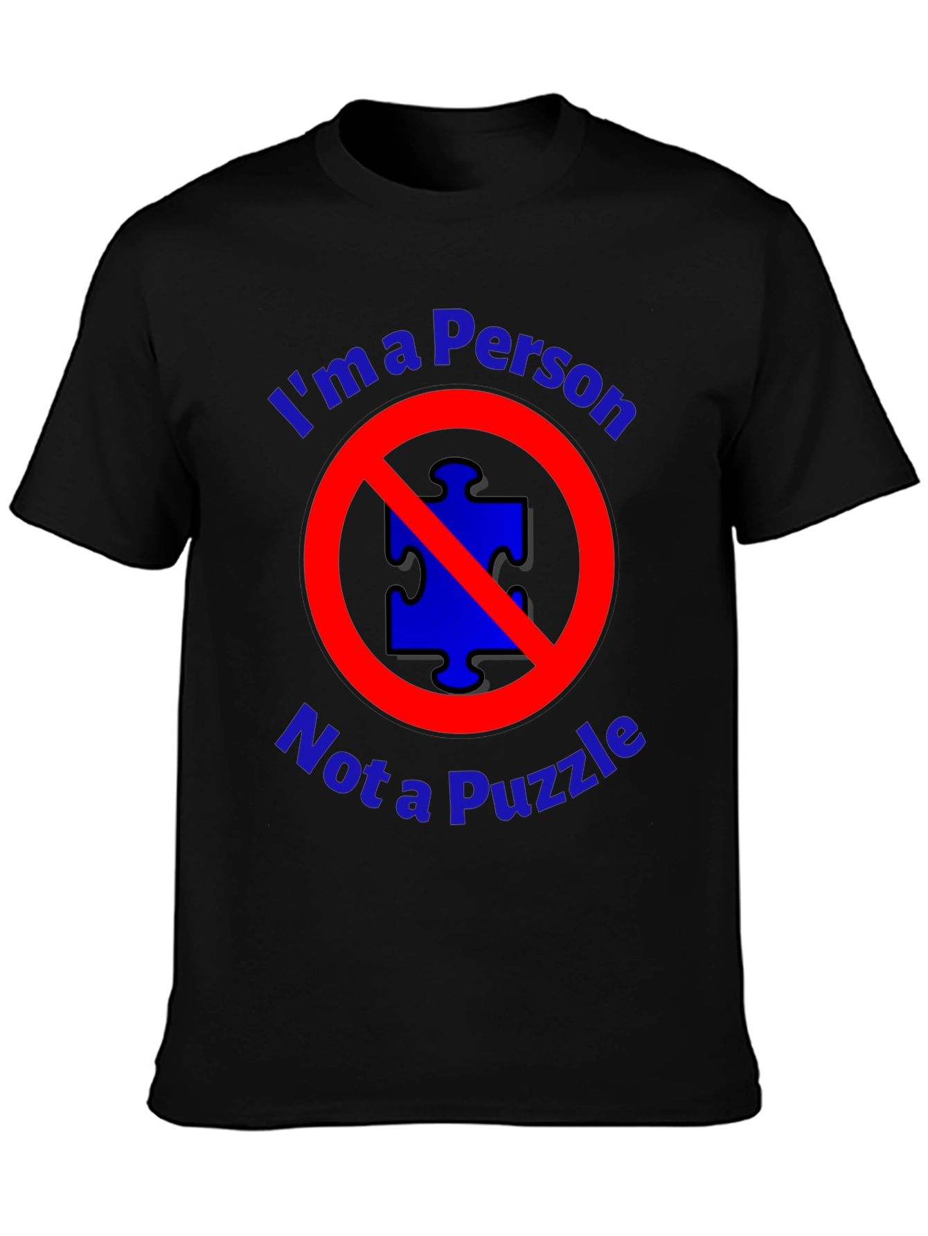 Im a Person Not a Puzzle T-Shirt