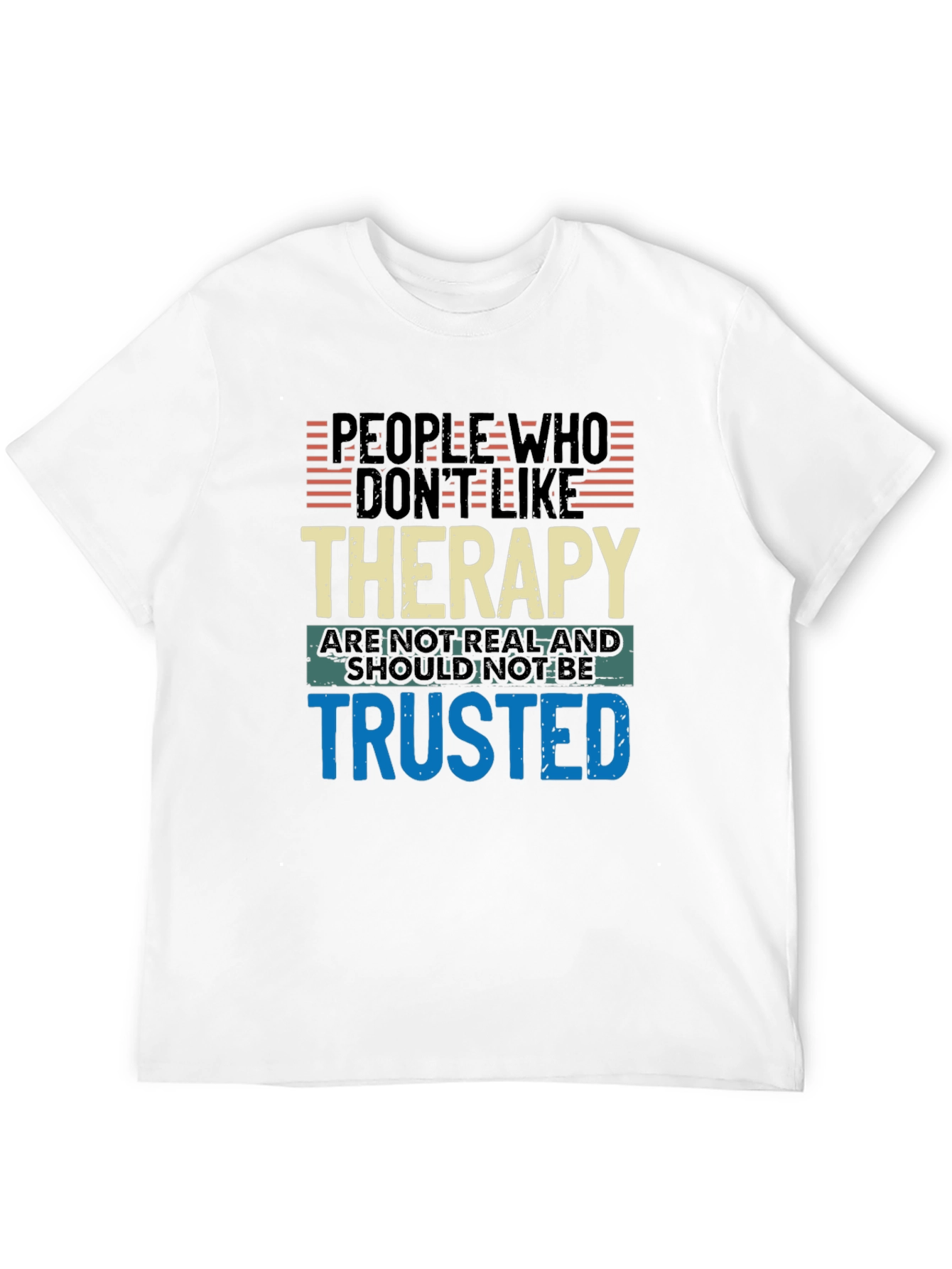 Therapy Humor Graphic Tee