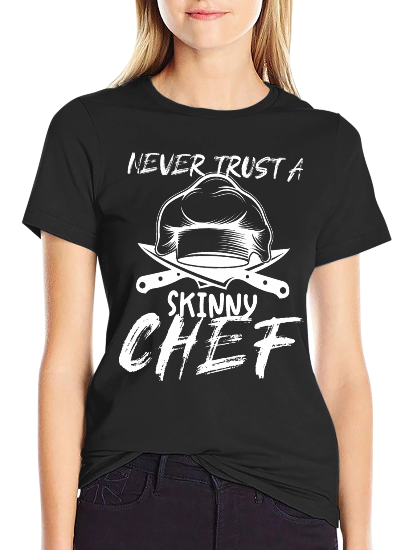 Never Trust A Skinny Chef Graphic T-Shirt
