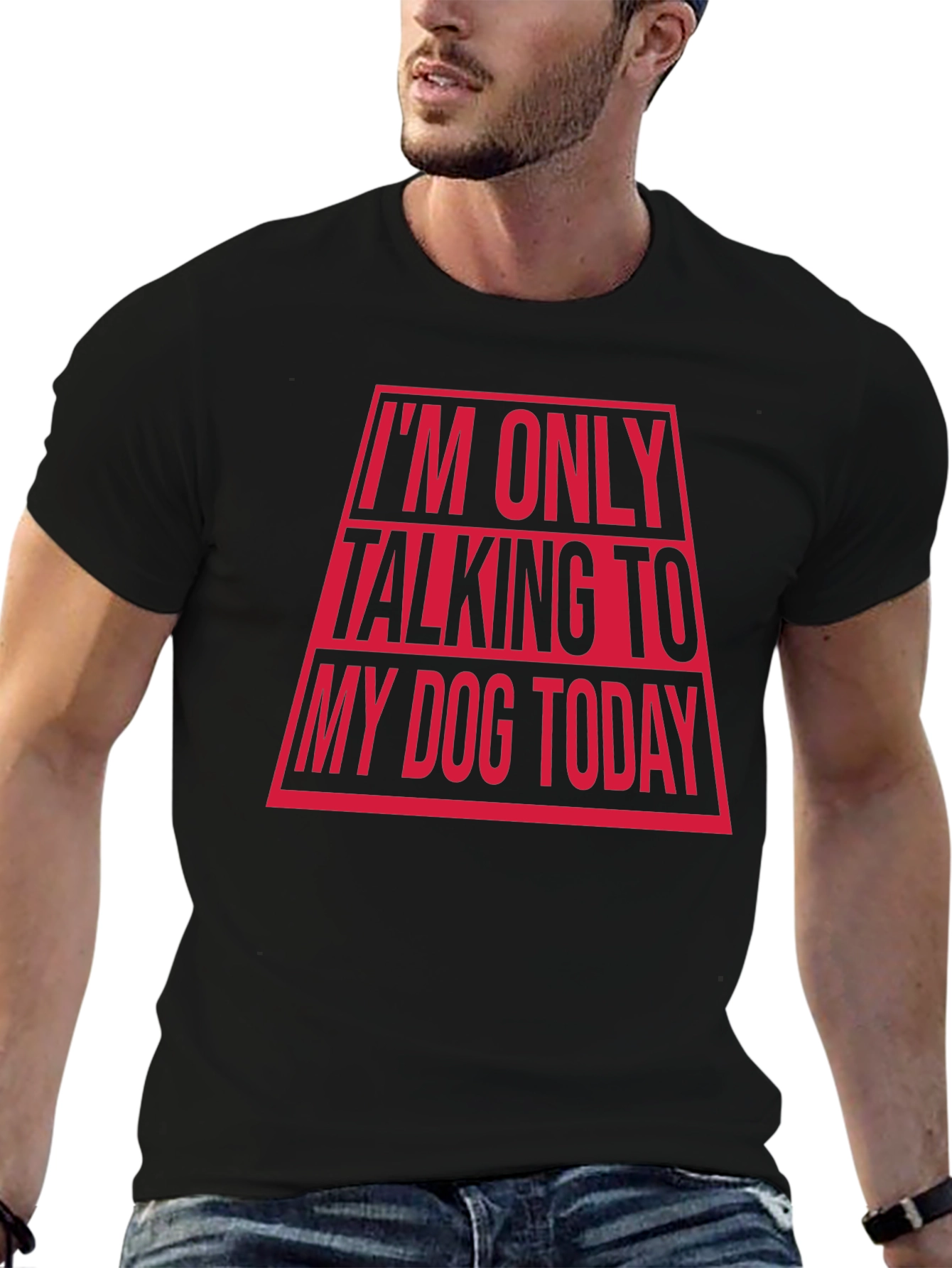 Im Only Talking To My Dog Today Funny T-Shirt