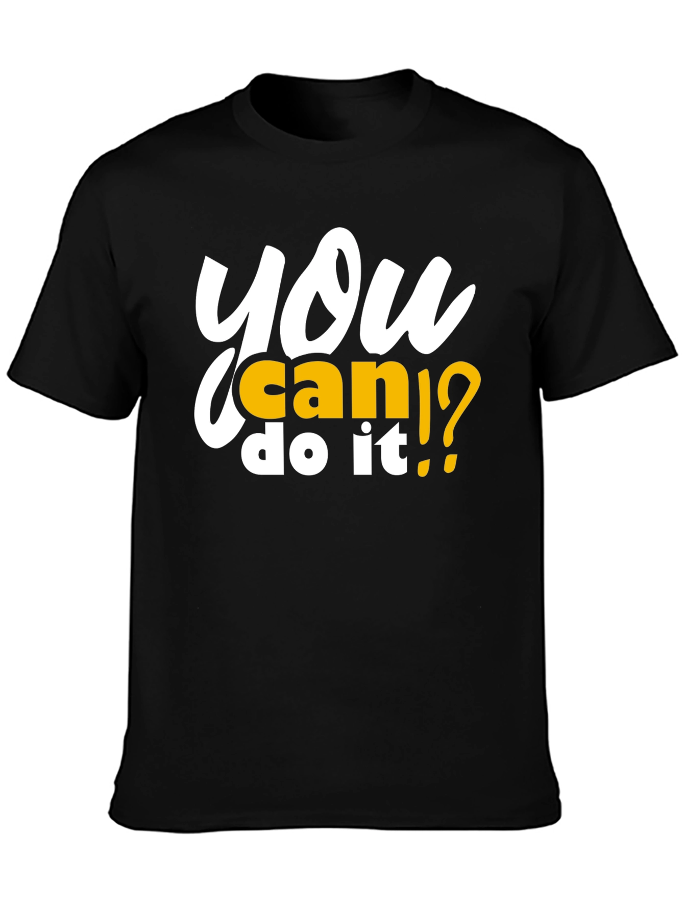 Motivational You Can Do It Black T-Shirt