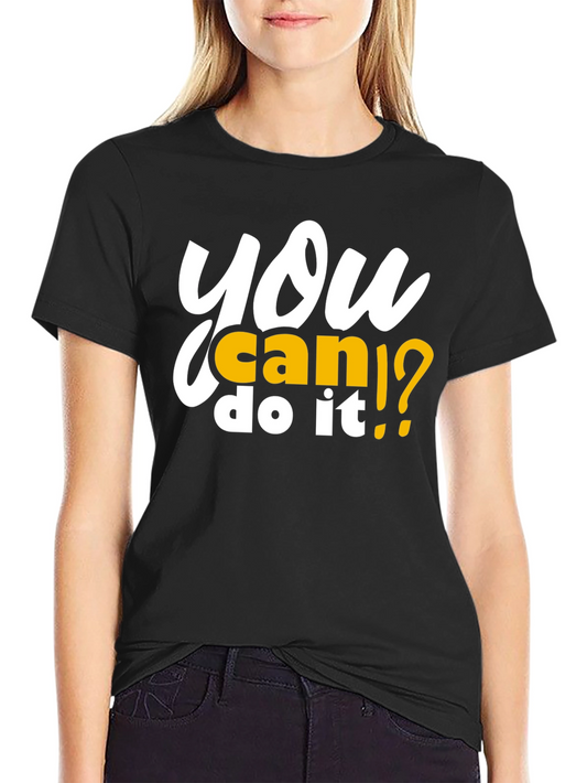 Motivational You Can Do It Black T-Shirt