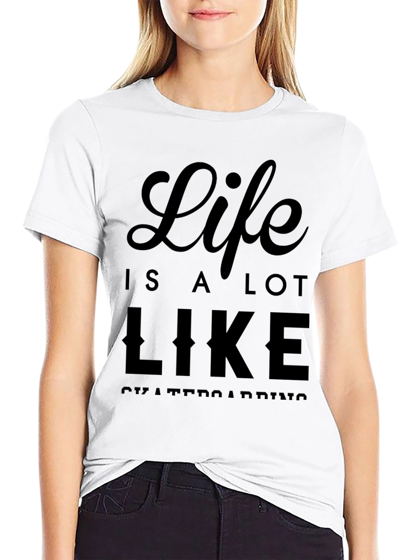 Life is a Lot Like Skateboarding Graphic Tee