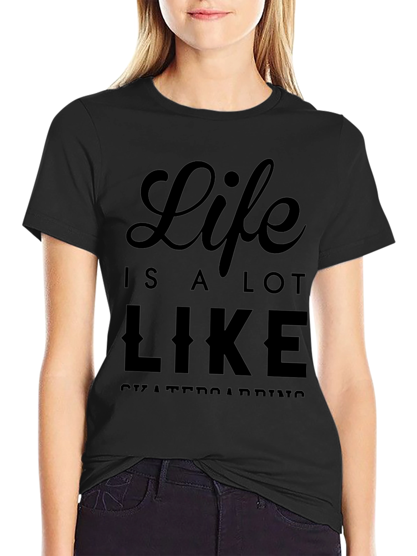 Life is a Lot Like Skateboarding Graphic Tee