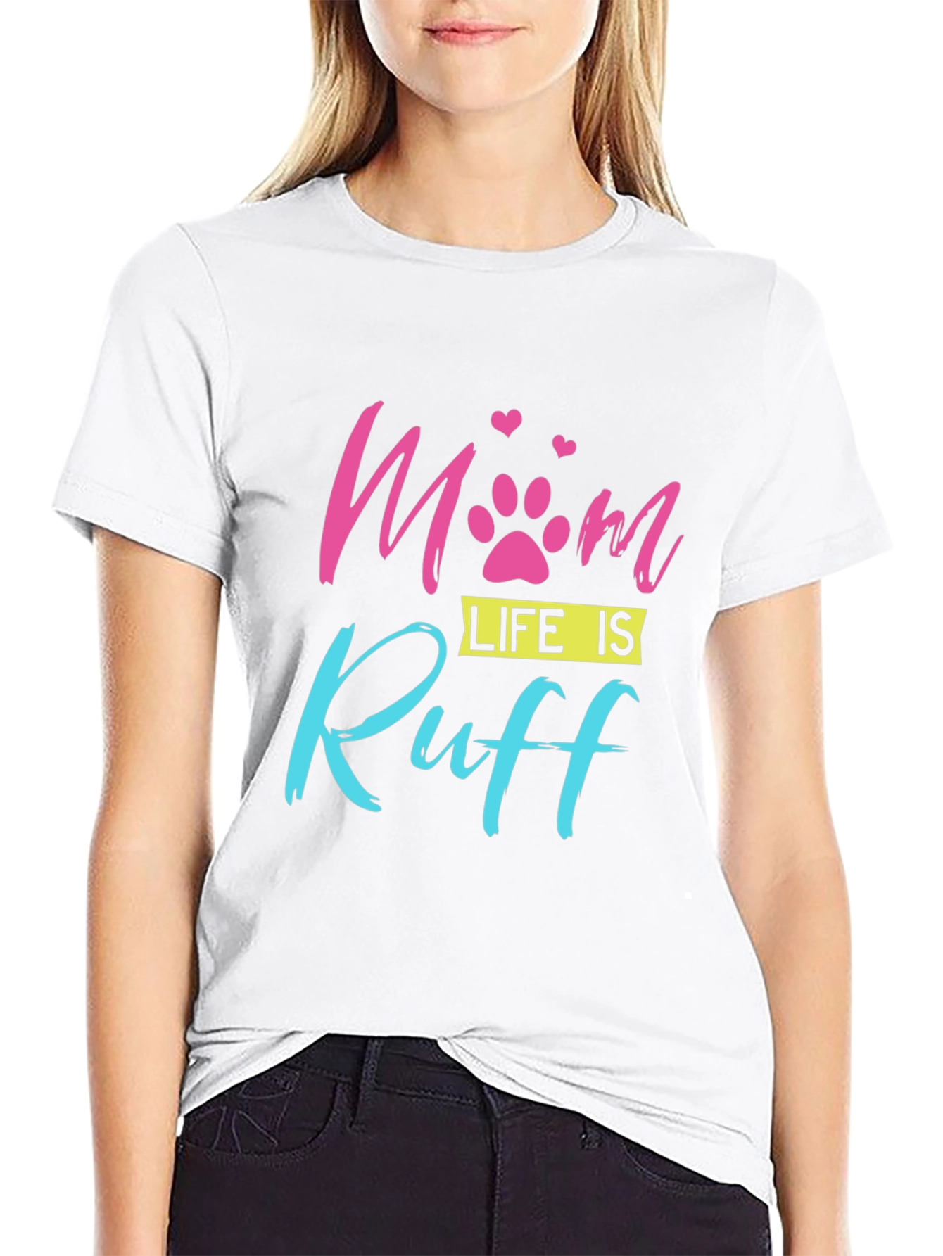Mom Life is Ruff Dog Paw Print T-Shirt