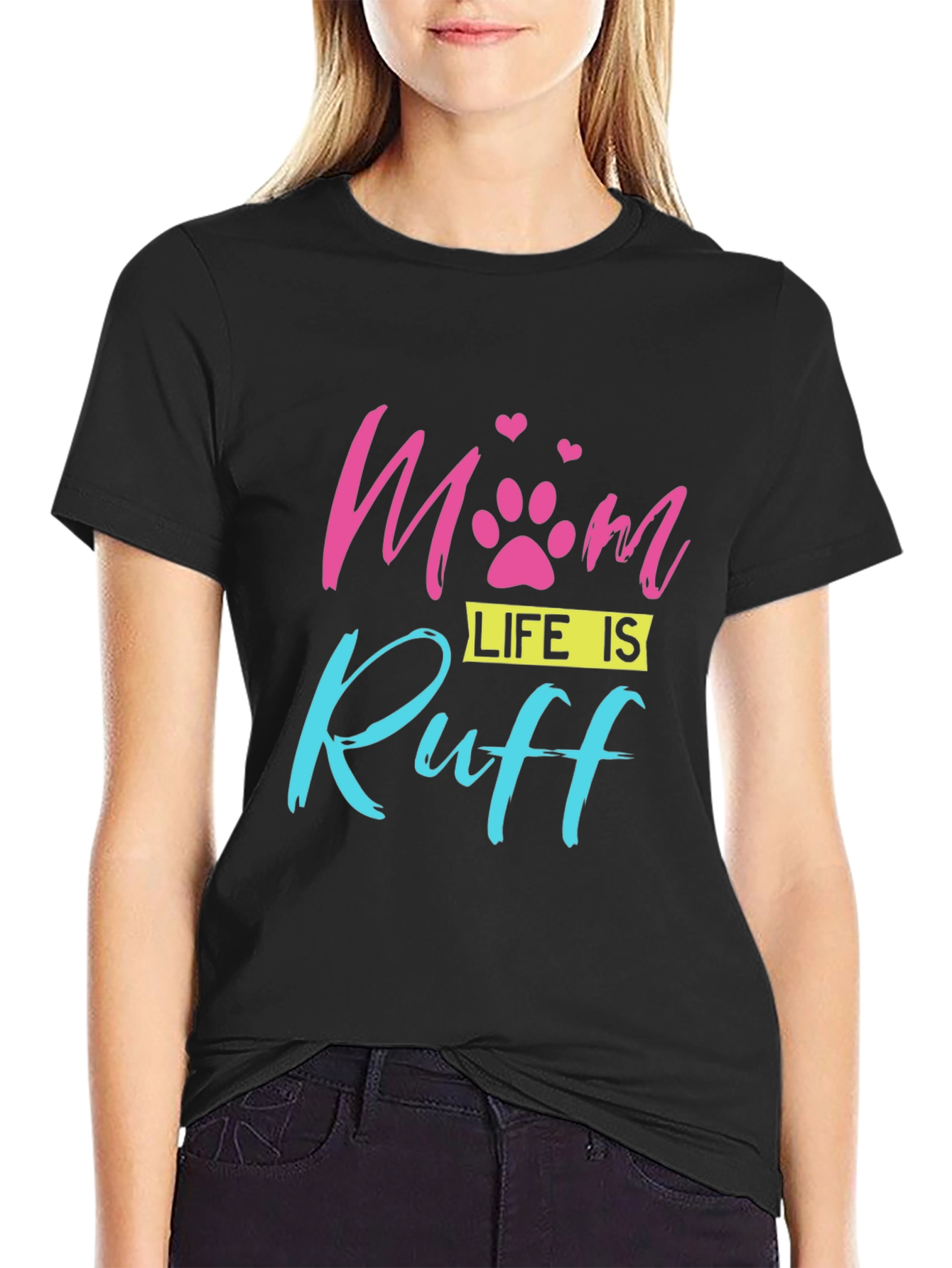 Mom Life is Ruff Dog Paw Print T-Shirt