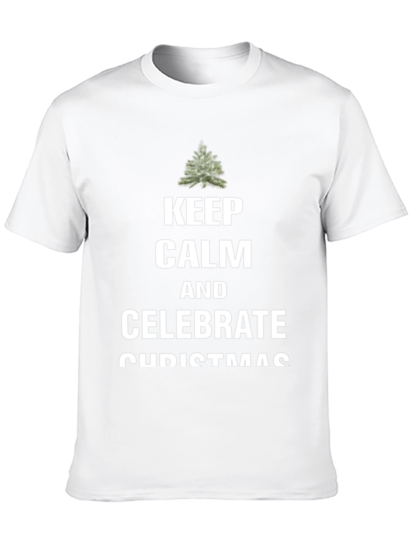 Keep Calm & Celebrate Christmas Tee