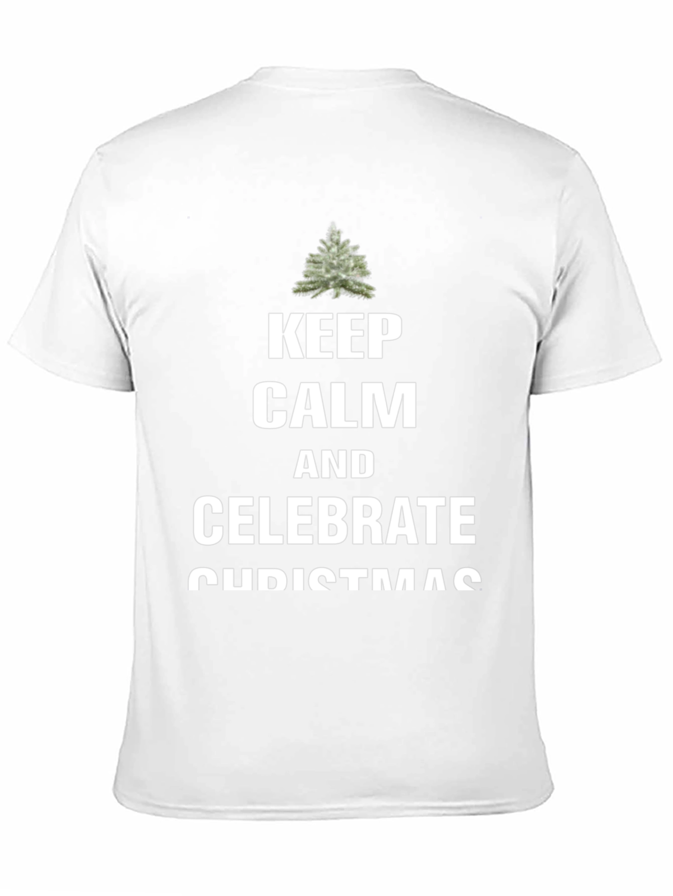 Keep Calm & Celebrate Christmas Tee