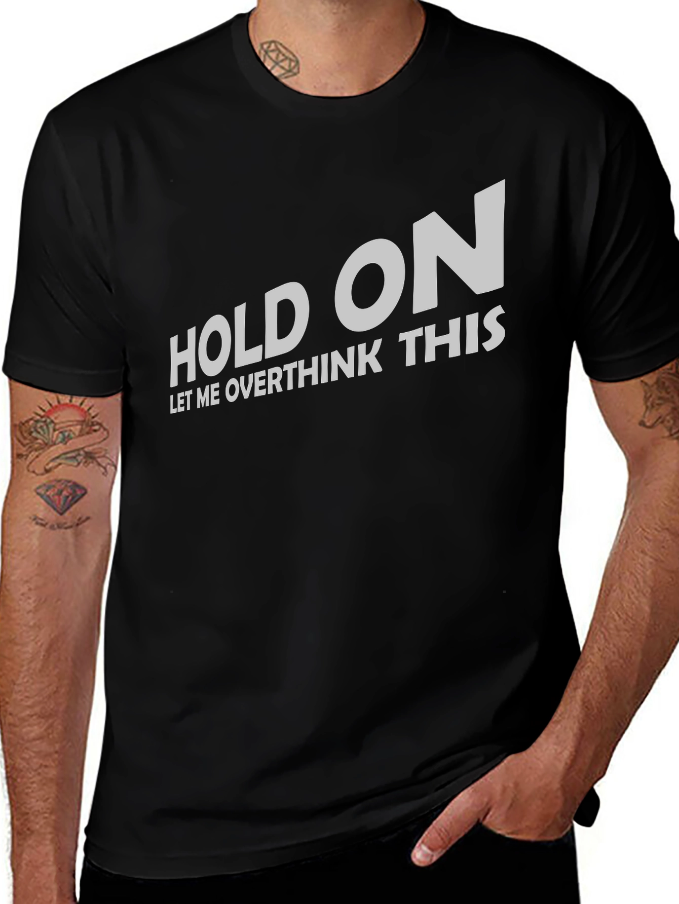 Hold On Let Me Overthink T-Shirt Funny Slogan Tee