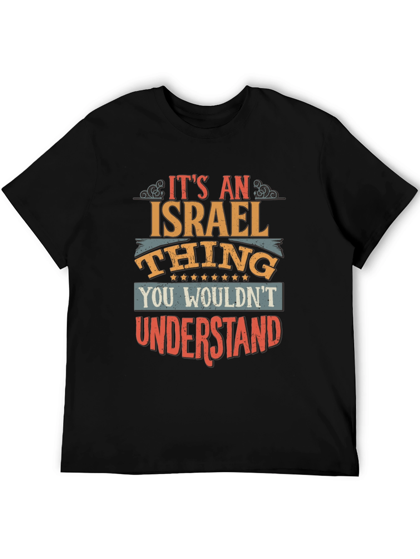 Its an Israel Thing - Graphic T-Shirt