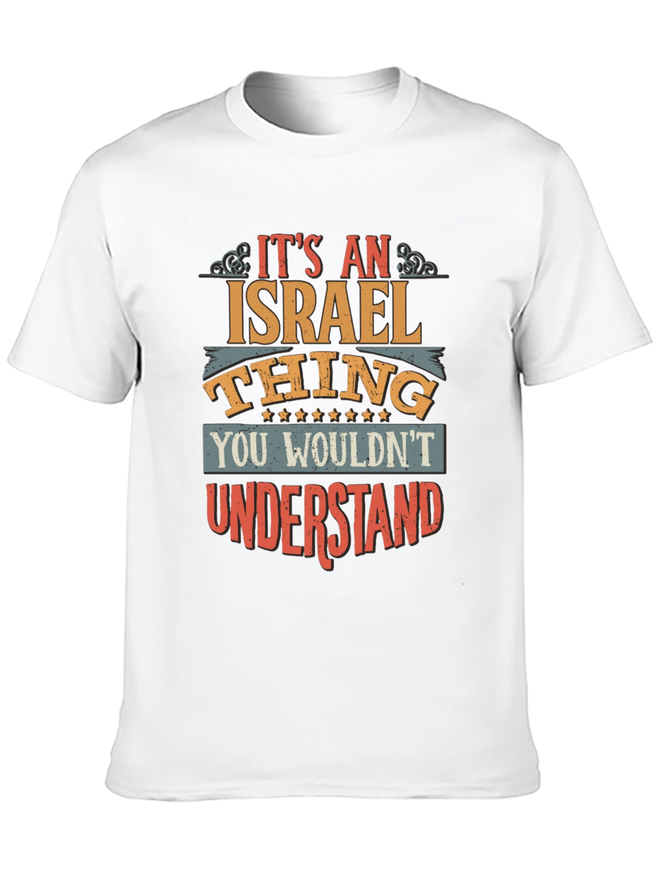Its an Israel Thing - Graphic T-Shirt