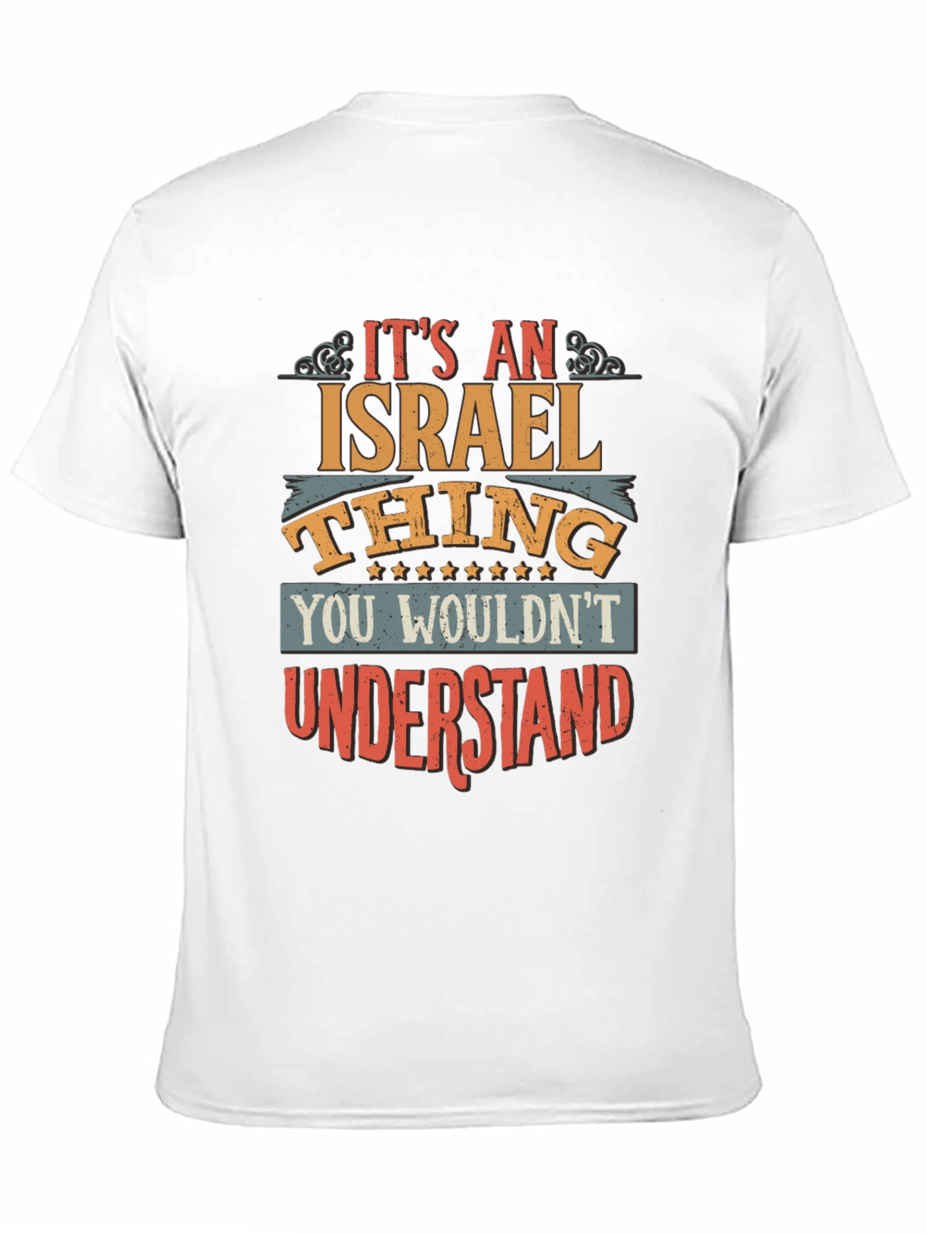 Its an Israel Thing - Graphic T-Shirt