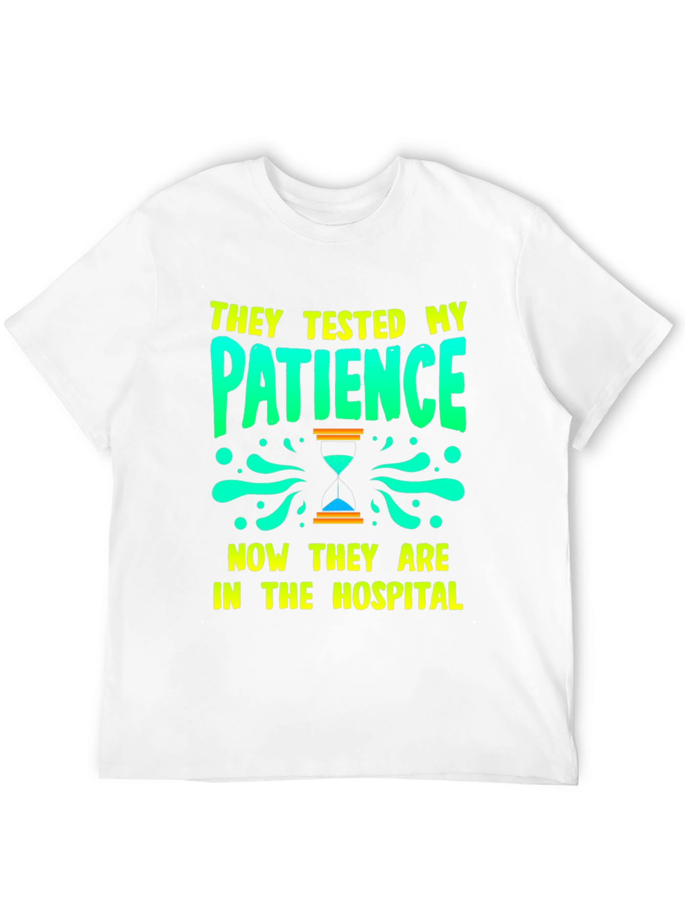 They Tested My Patience T-Shirt