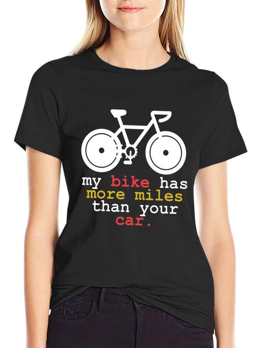 My Bike Has More Miles Than Your Car T-Shirt