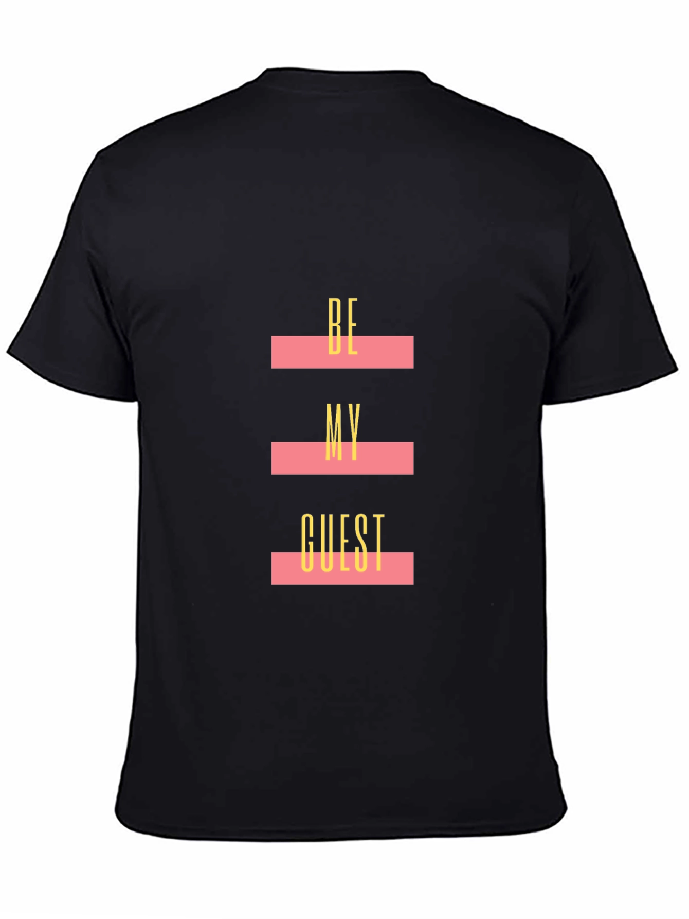 Be My Guest Graphic Tee - Soft Cotton Blend