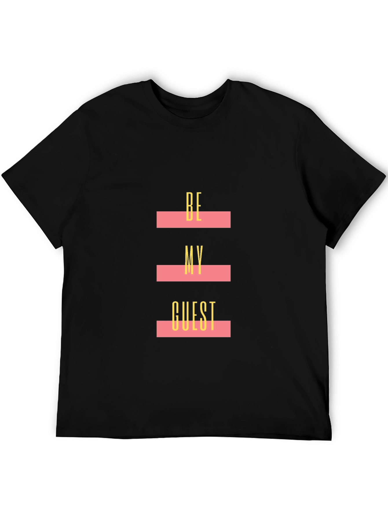 Be My Guest Graphic Tee - Soft Cotton Blend