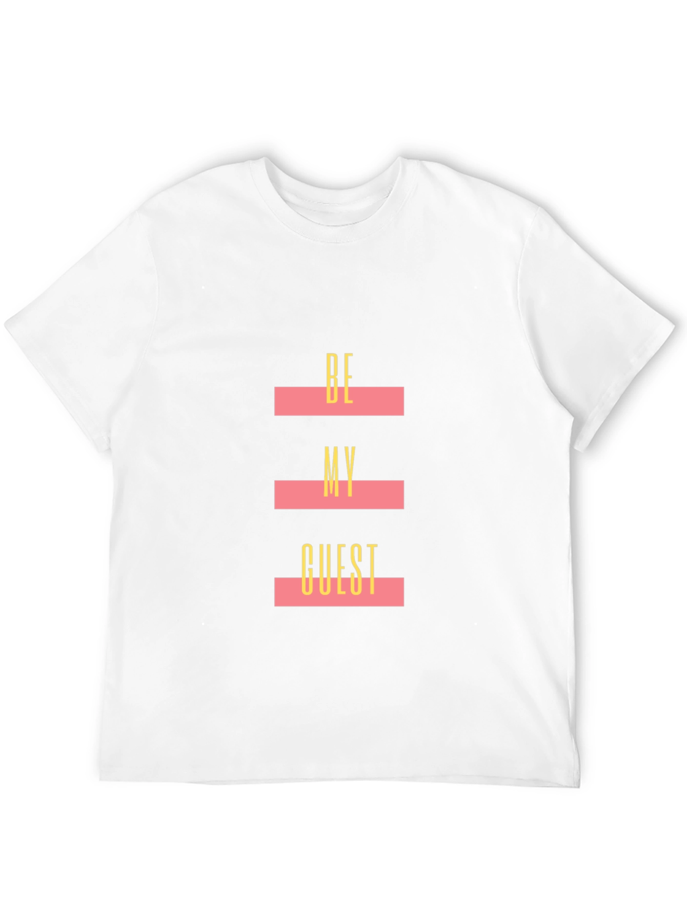Be My Guest Graphic Tee - Soft Cotton Blend