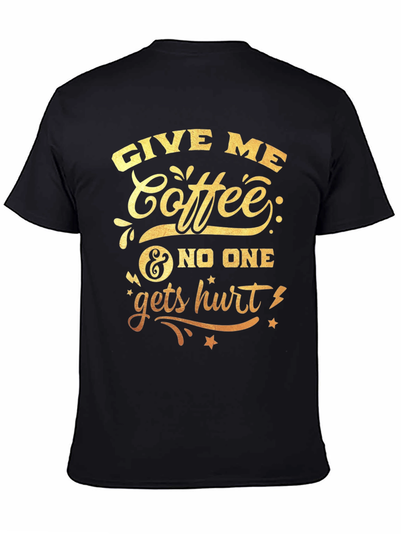 Give Me Coffee Graphic T-Shirt