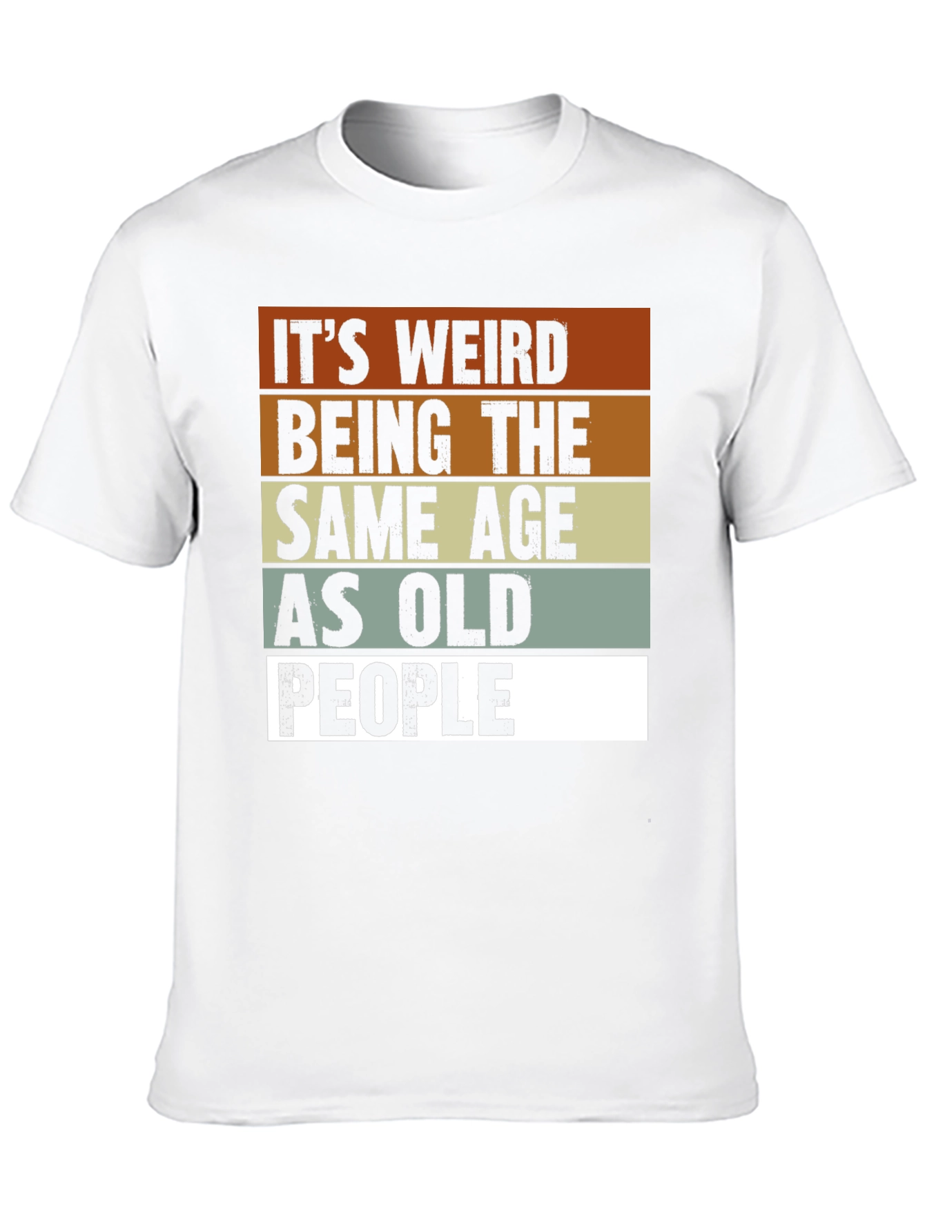 Funny Same Age as Old People Graphic Tee