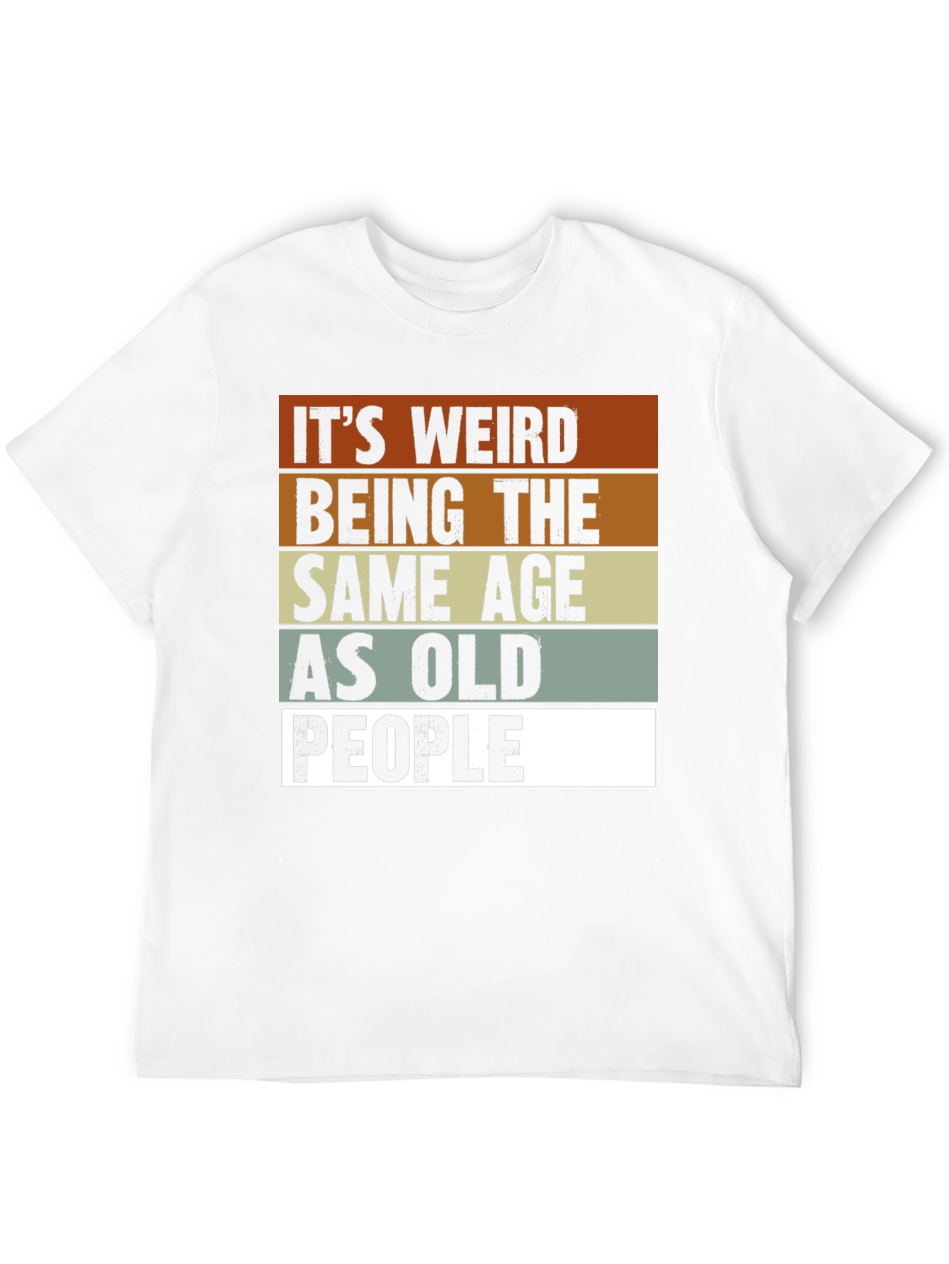Funny Same Age as Old People Graphic Tee