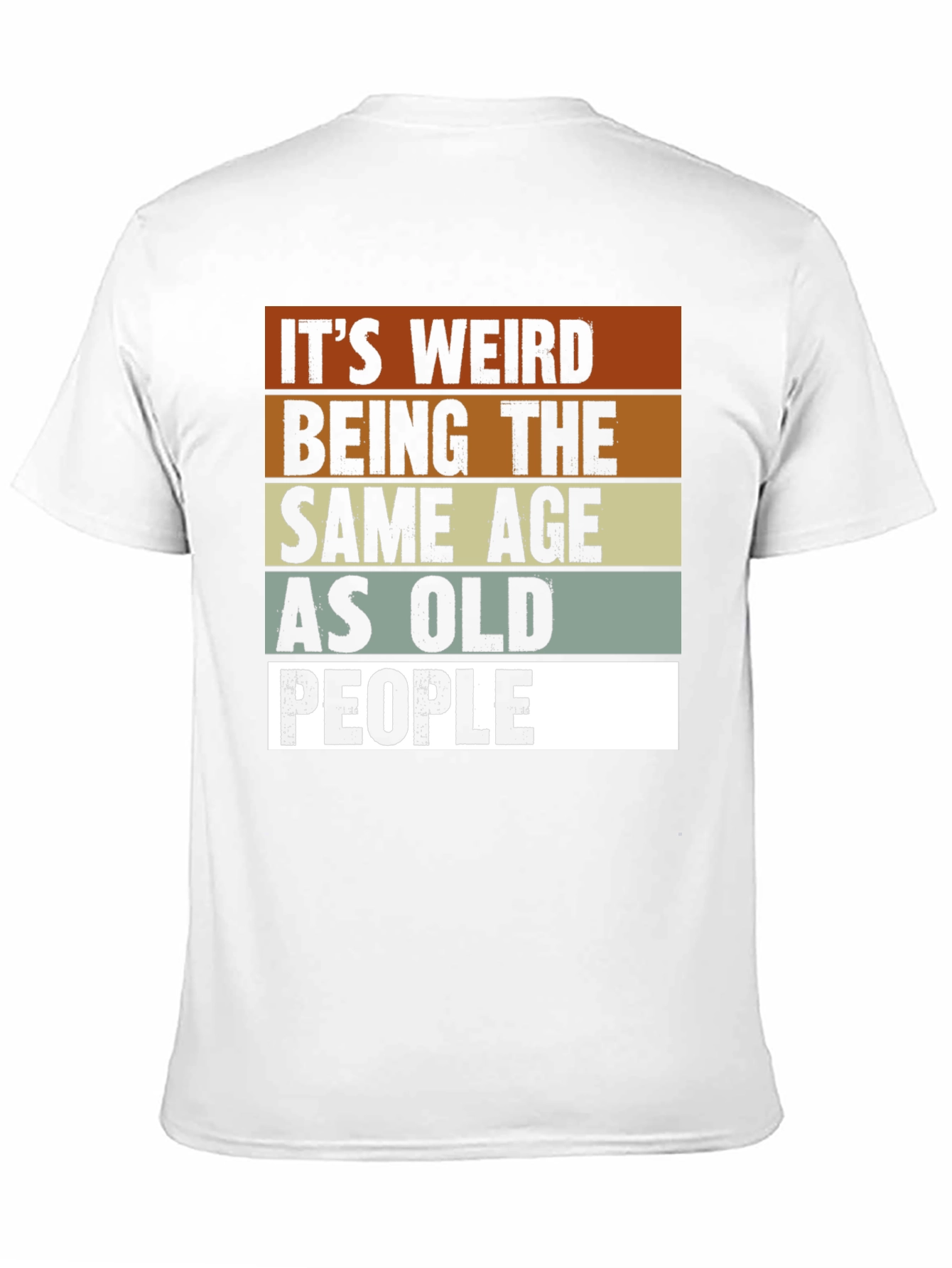 Funny Same Age as Old People Graphic Tee