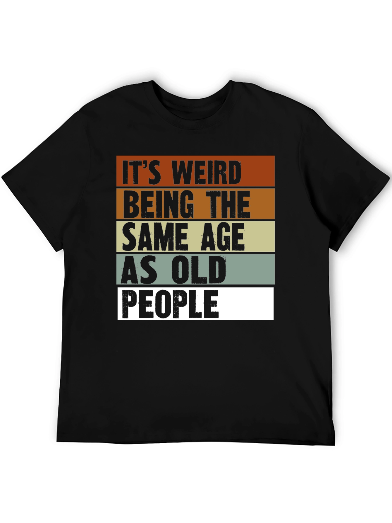 Funny Same Age as Old People Graphic Tee