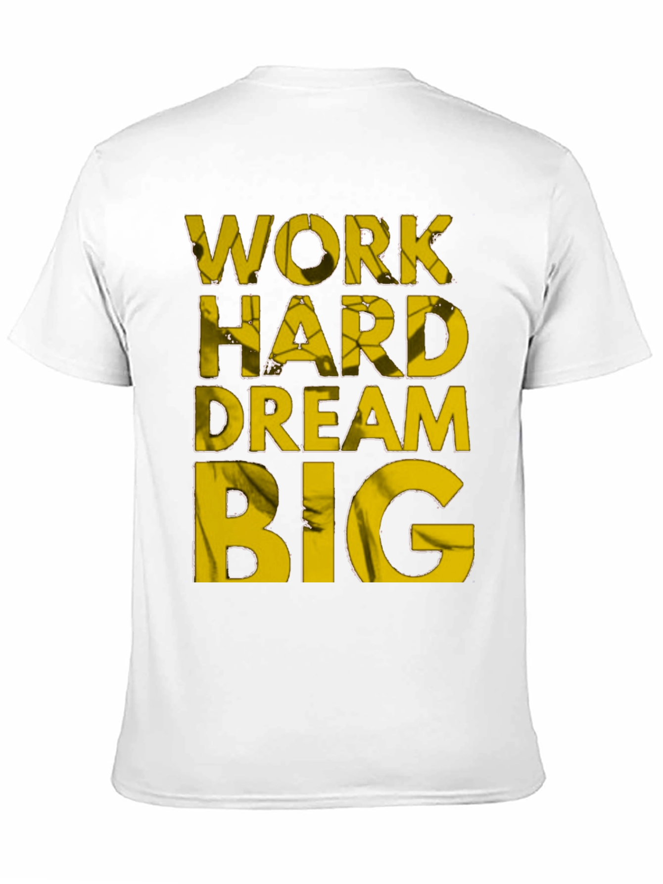 Motivational Work Hard Dream Big T-Shirt