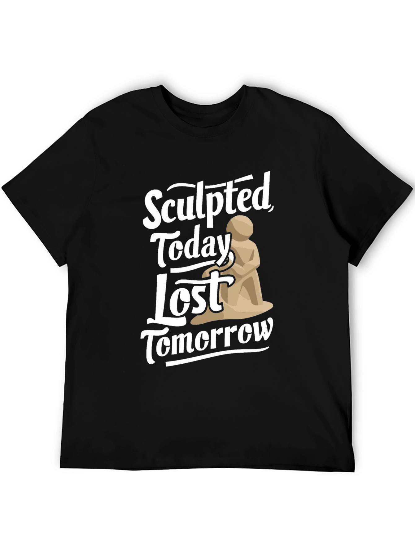 Sculpted Today Lost Tomorrow Black T-Shirt