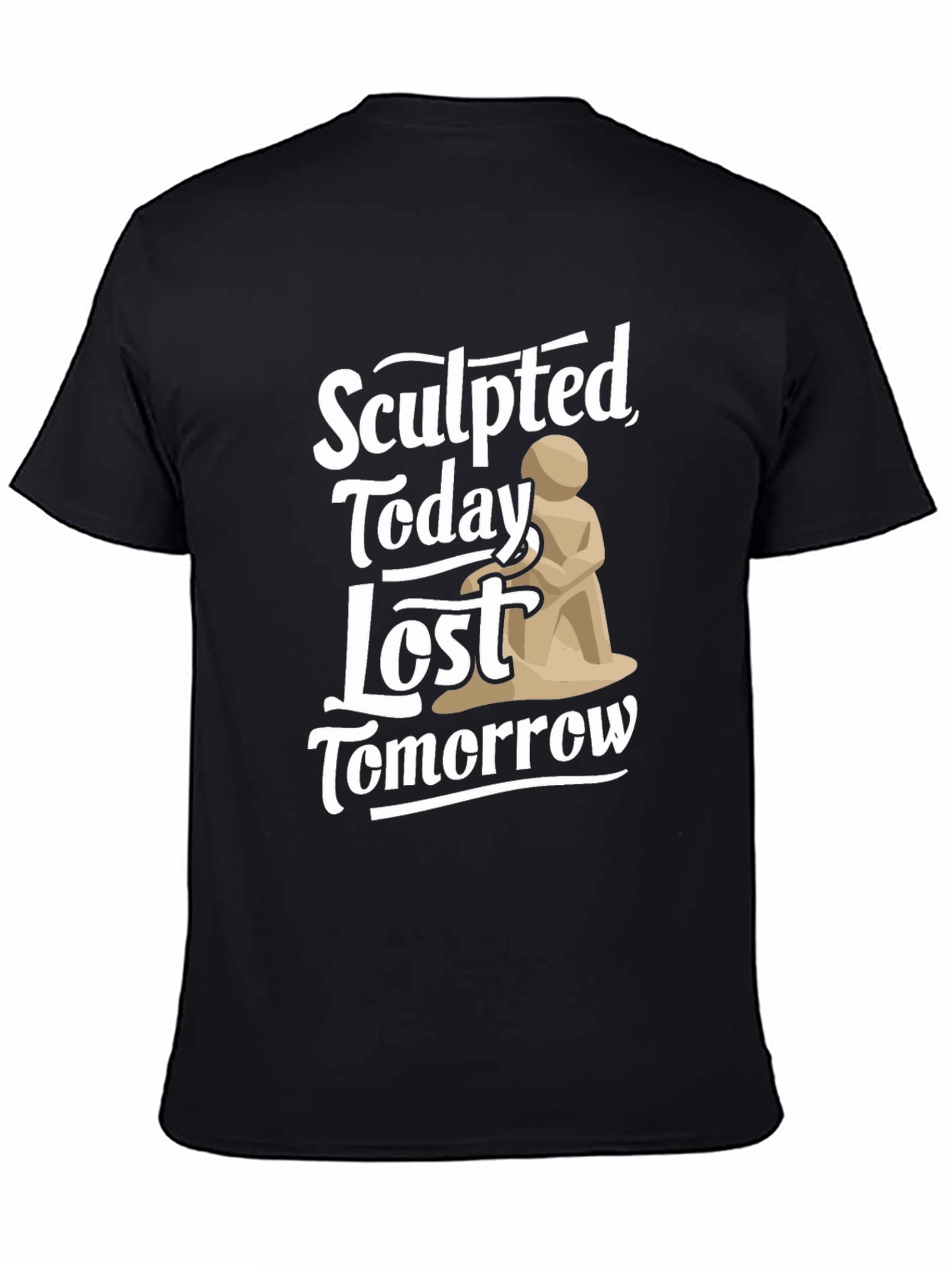 Sculpted Today Lost Tomorrow Black T-Shirt