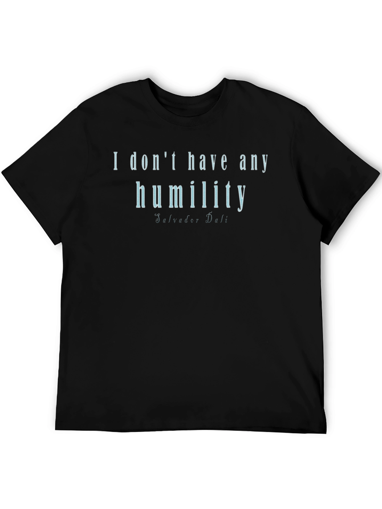 Humility Graphic Tee - Salvador Dali