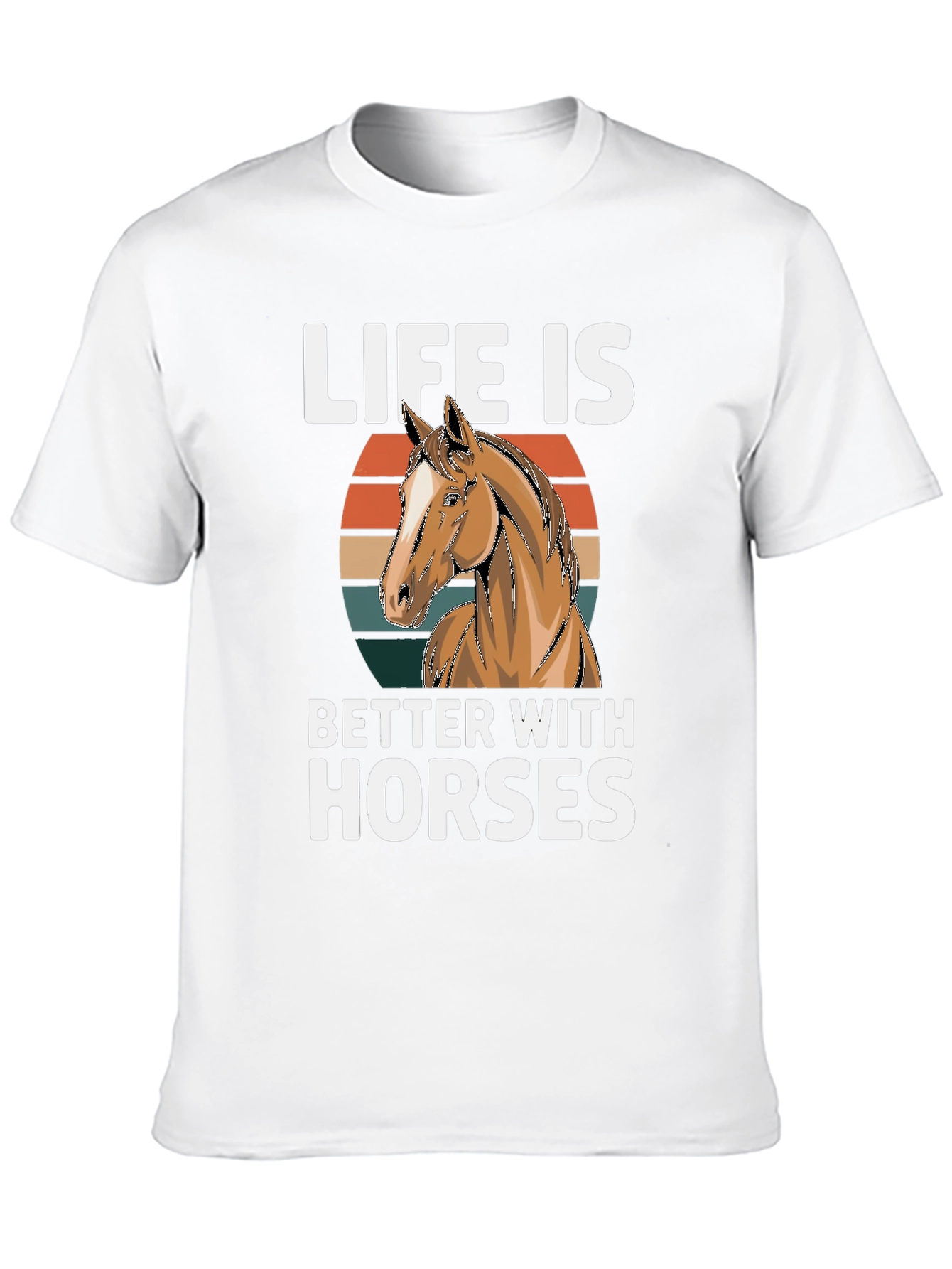 Life is Better with Horses Graphic T-Shirt