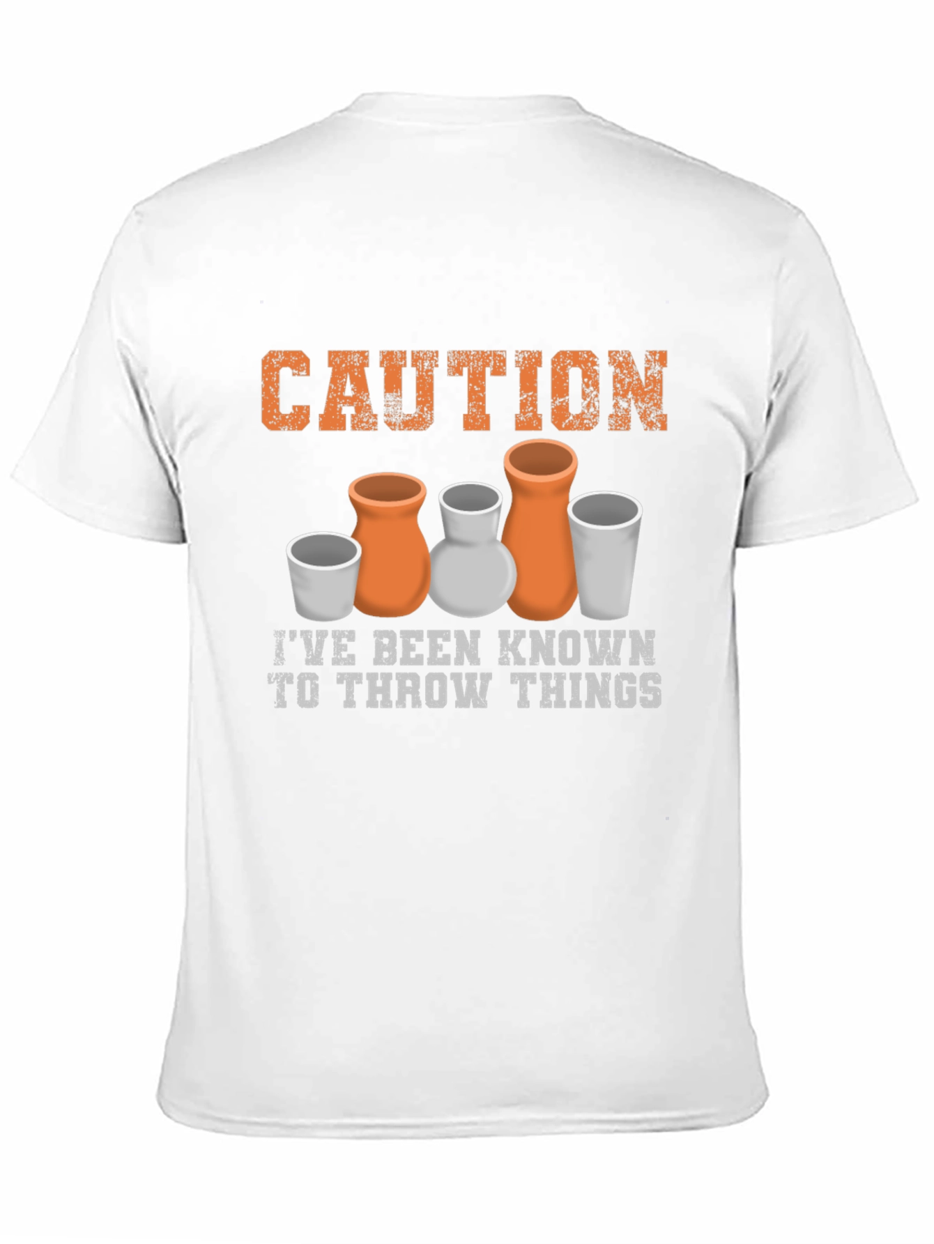 Caution I Throw Things Pottery T-Shirt