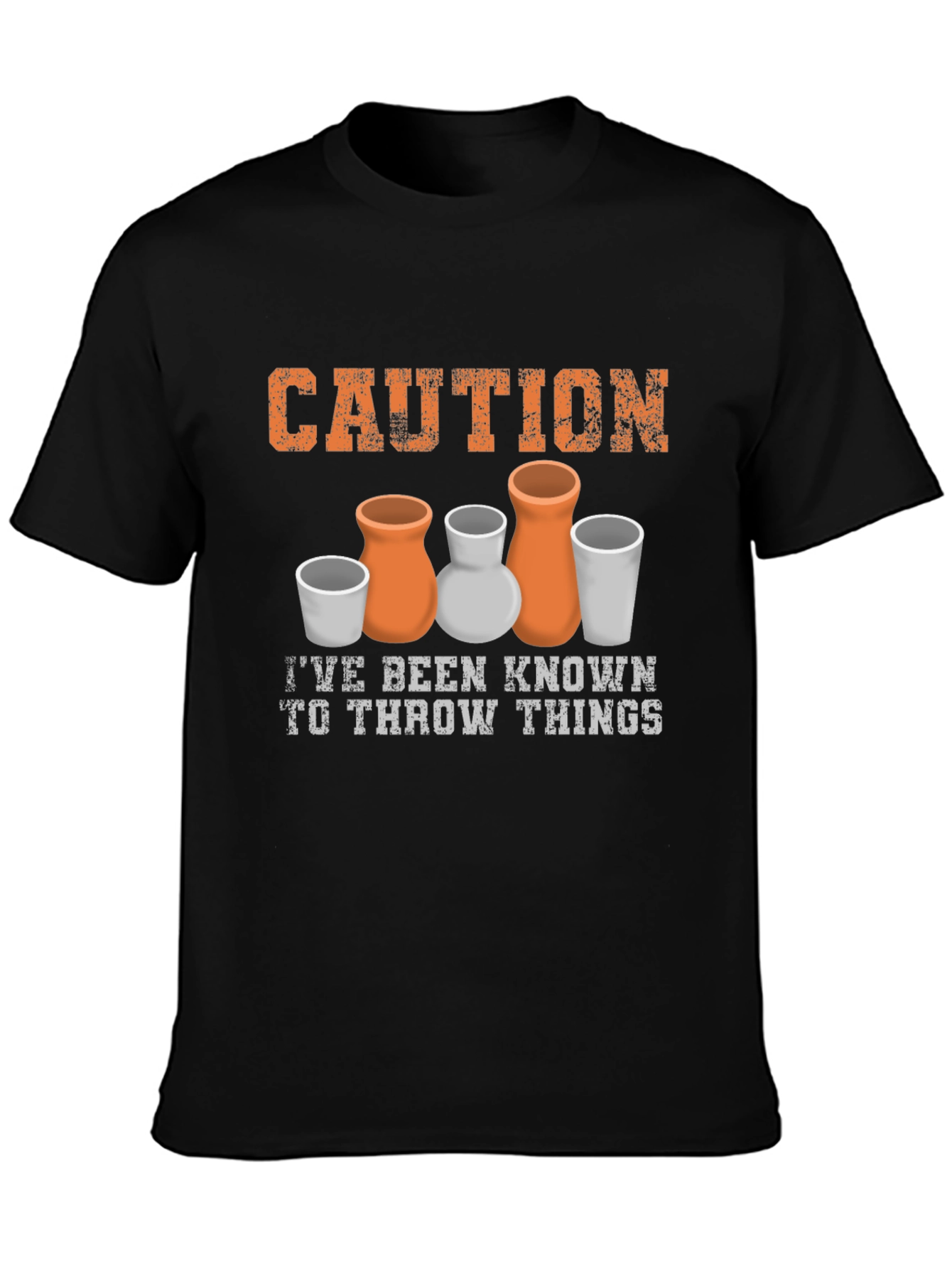 Caution I Throw Things Pottery T-Shirt