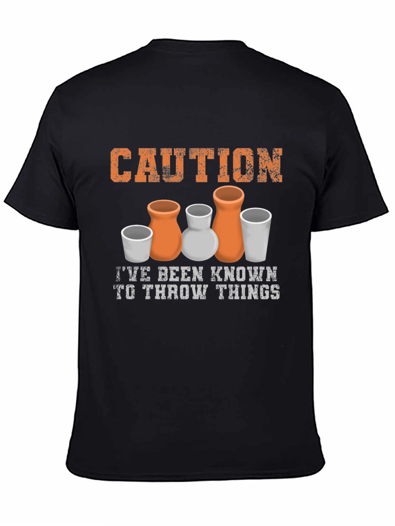 Caution I Throw Things Pottery T-Shirt