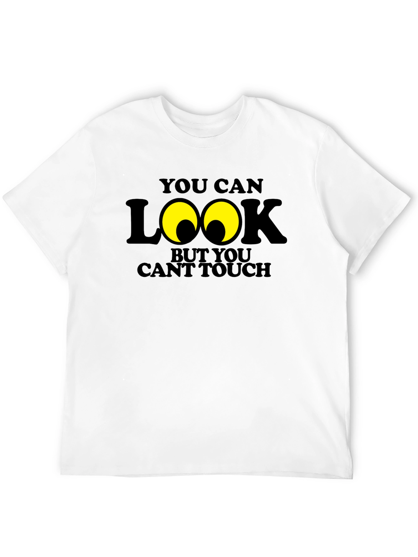 Funny You Can Look Graphic Novelty T-Shirt