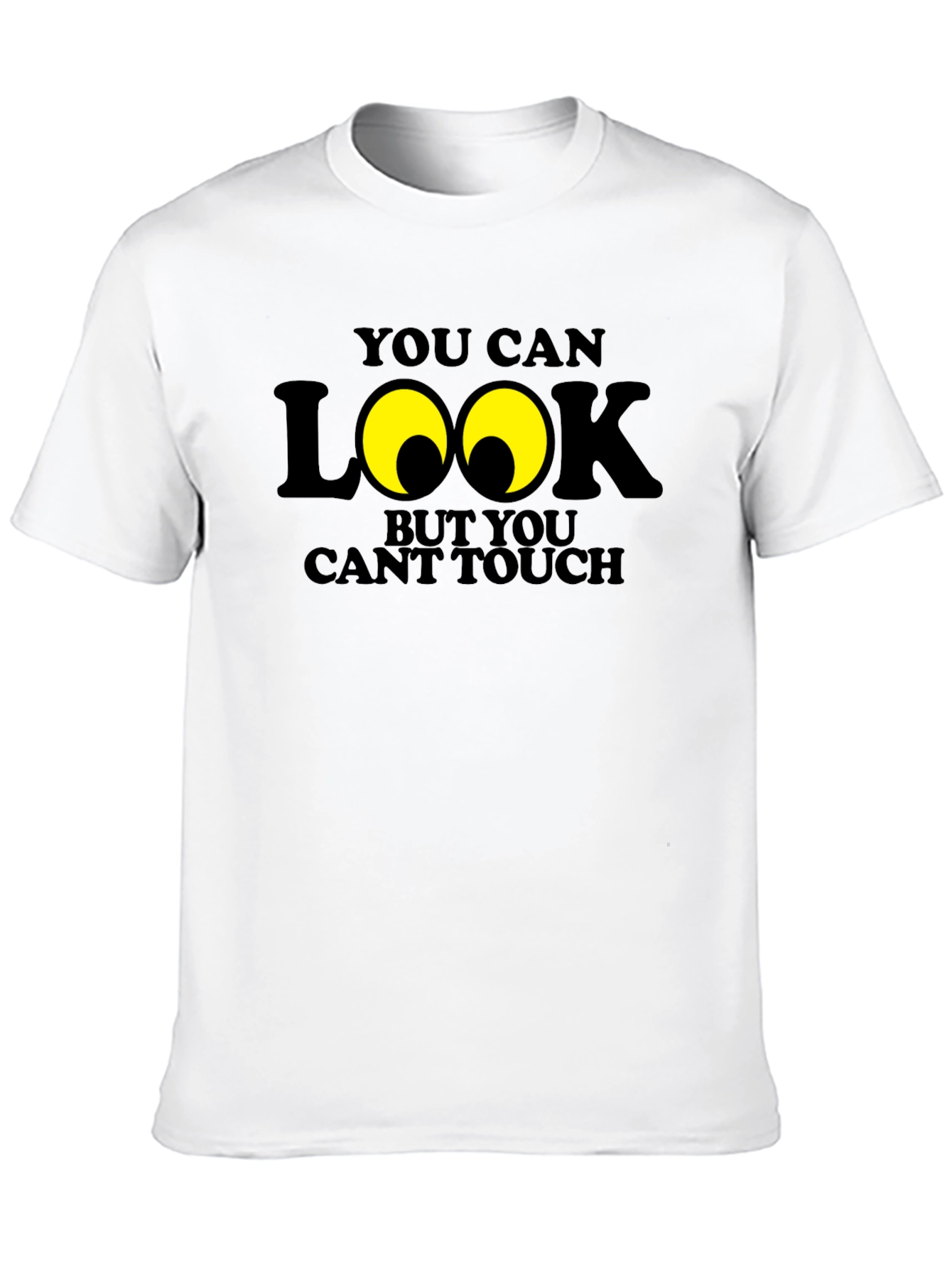 Funny You Can Look Graphic Novelty T-Shirt