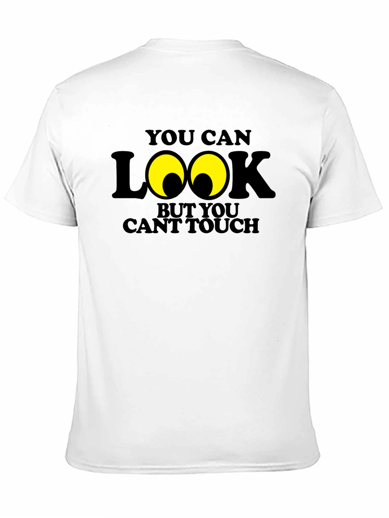 Funny You Can Look Graphic Novelty T-Shirt