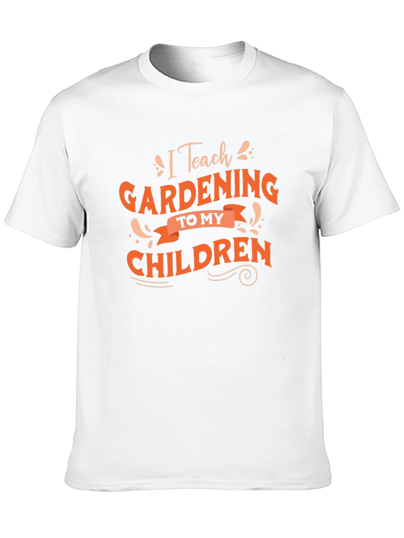 Gardening Teacher T-Shirt - I Teach Gardening